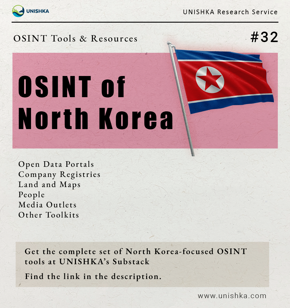 OSINT of North Korea - by UNISHKA Research Service