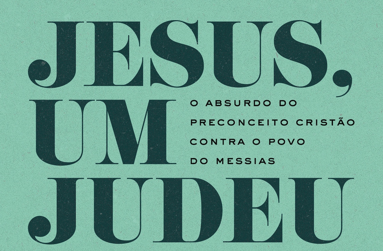 Jesus de Nazaré: o maior judeu da história