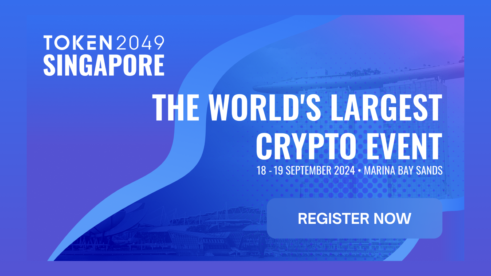 TOKEN2049 新加坡将成为全球最大的Web3 活动，包含超过20,000 名参与者和500 多个配套活动[ZH&EN]