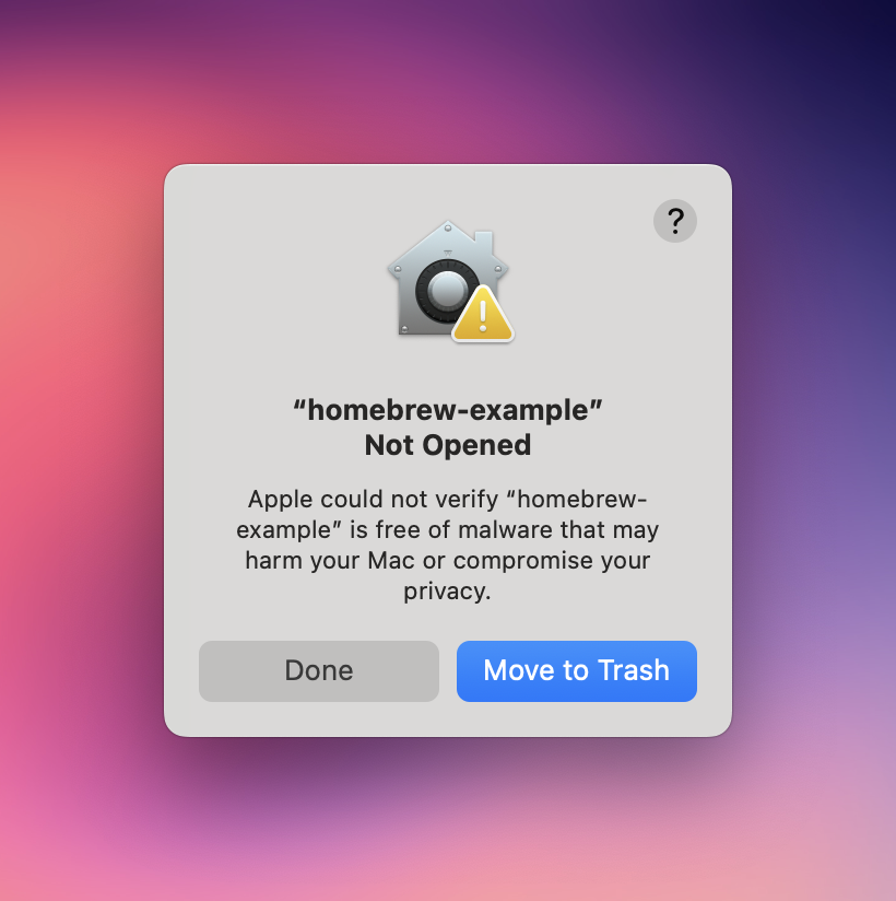 Gatekeeper error: ‘“homebrew-example” Not Opened’