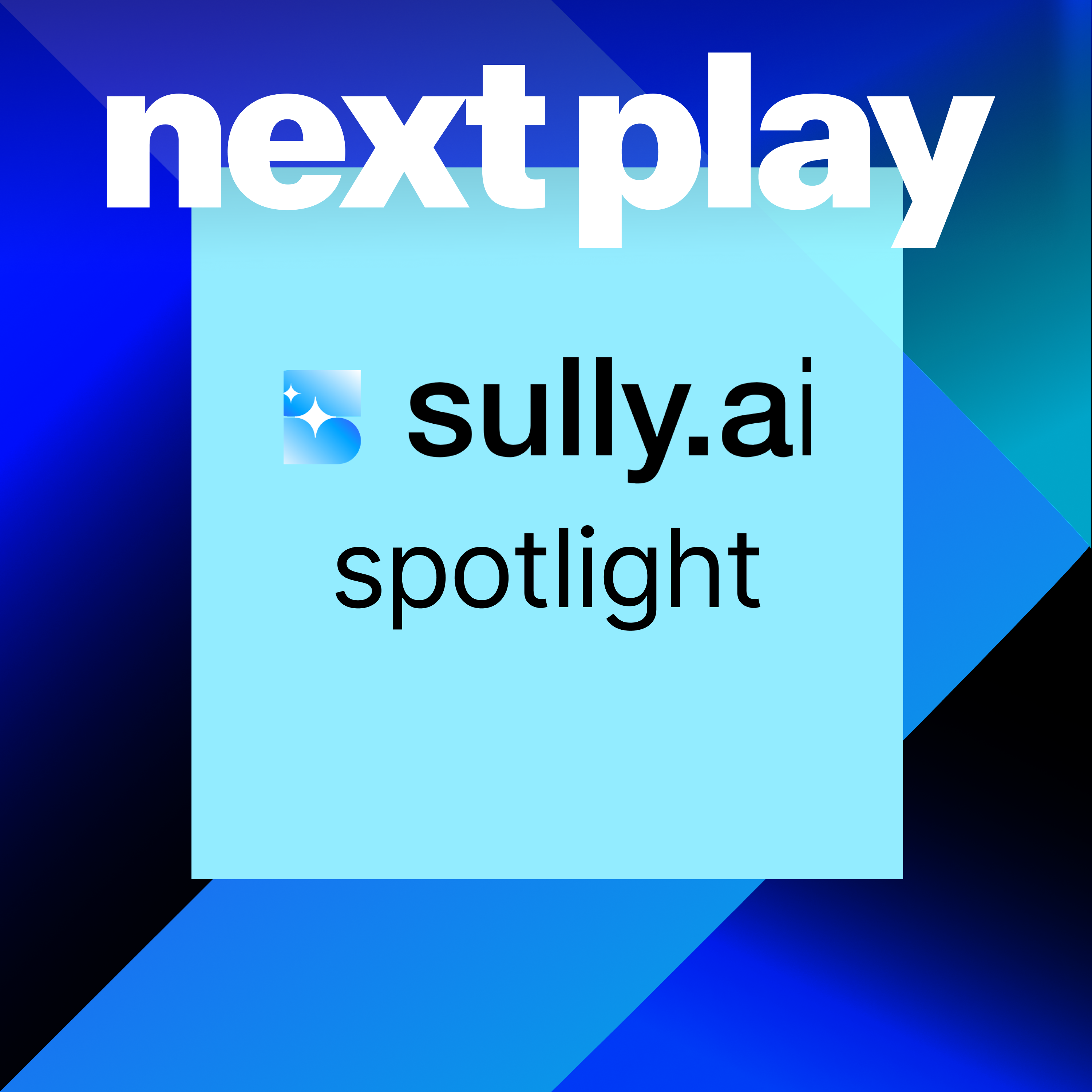 A spotlight on Sully.ai - by Ben Lang - next play