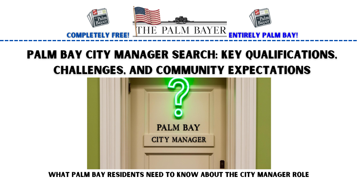 Image for article: Palm Bay City Manager Search: Key Qualifications, Challenges, and Community Expectations