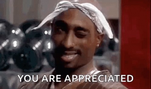 Tupac You Are Appreciated - Colaboratory Tupac You Are Appreciated - Colaboratory