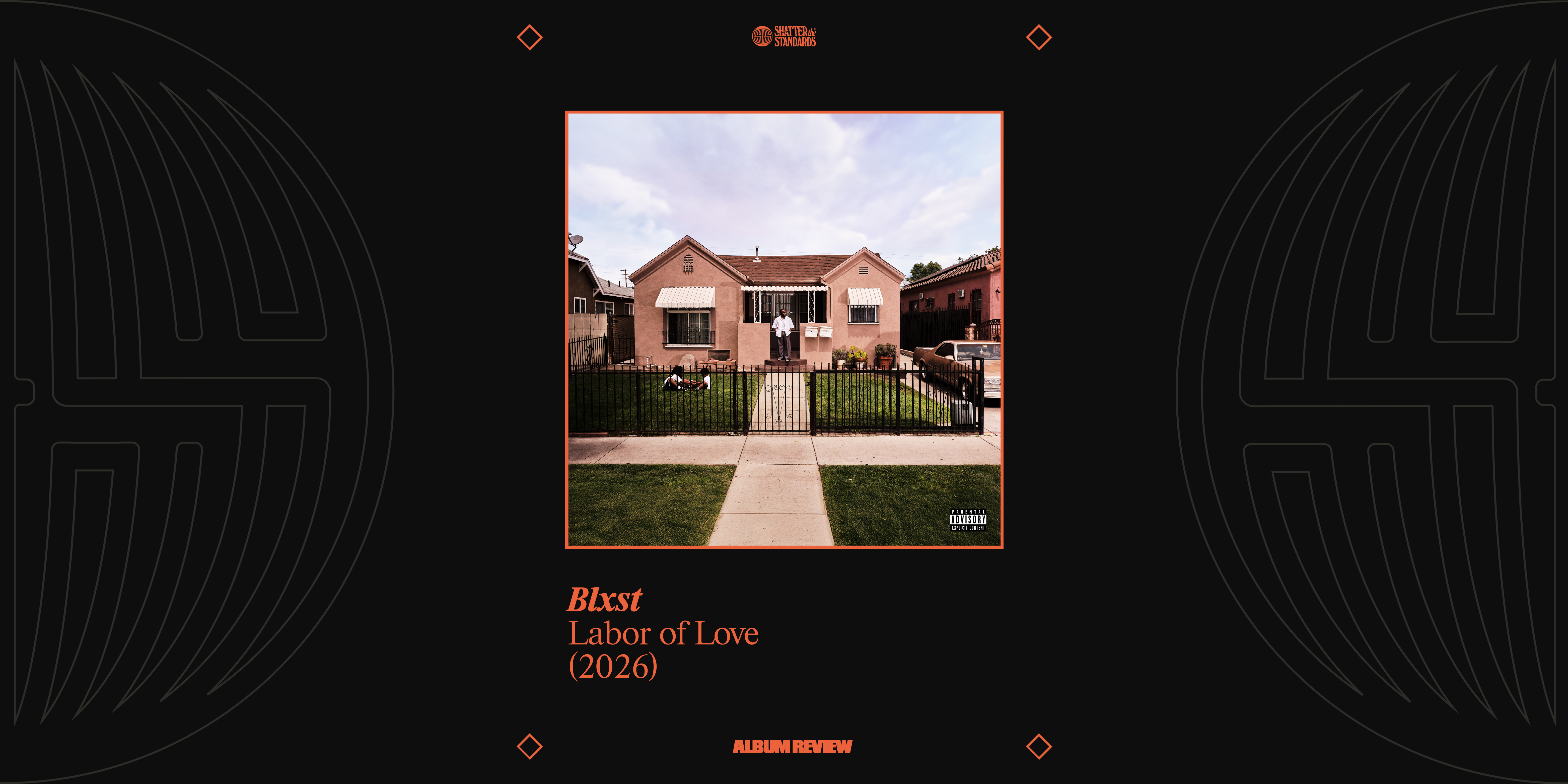 Album Review: Labor of Love by Blxst
