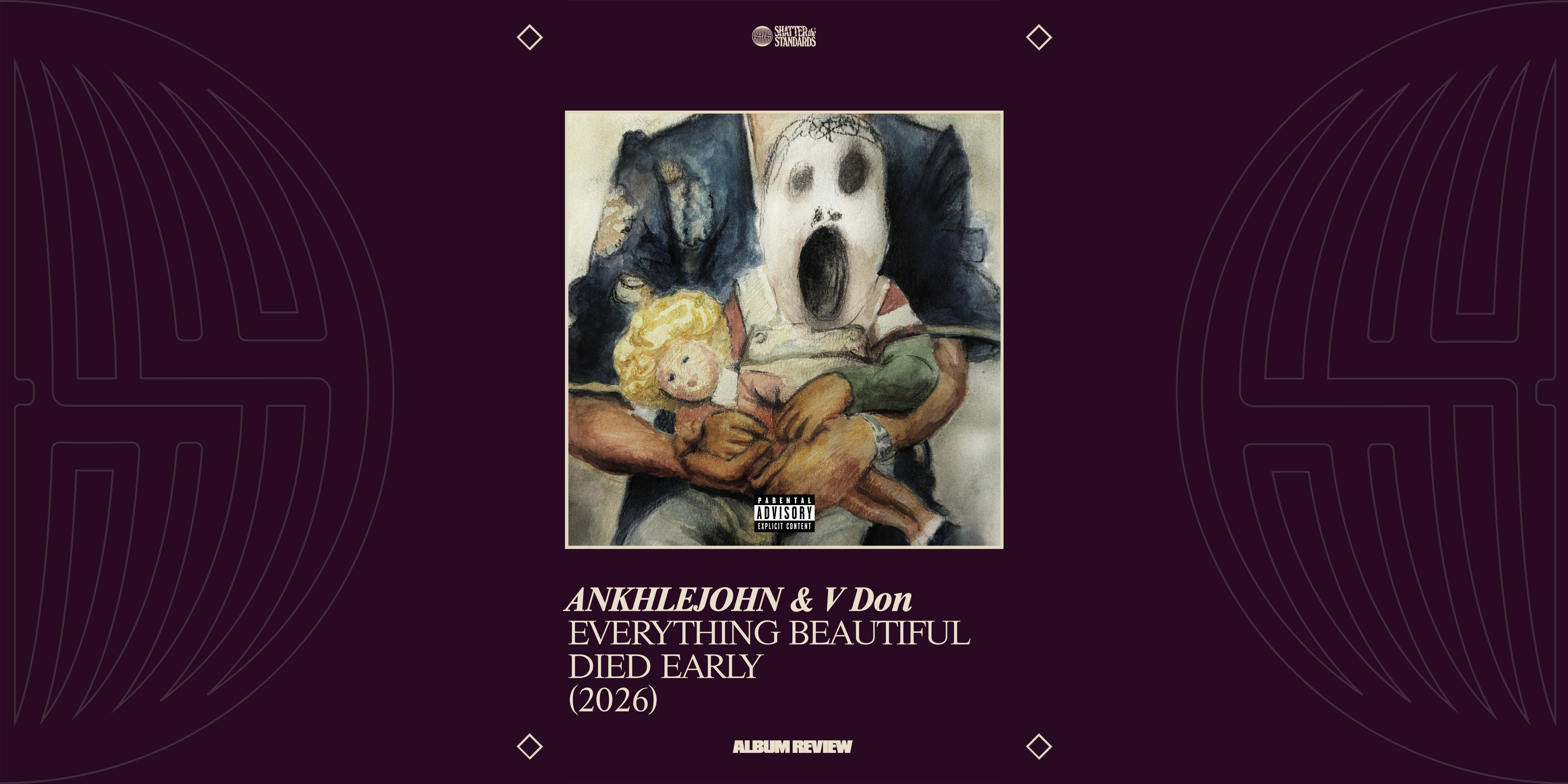 Album Review: EVERYTHING BEAUTIFUL DIED EARLY by ANKHLEJOHN &amp; V Don