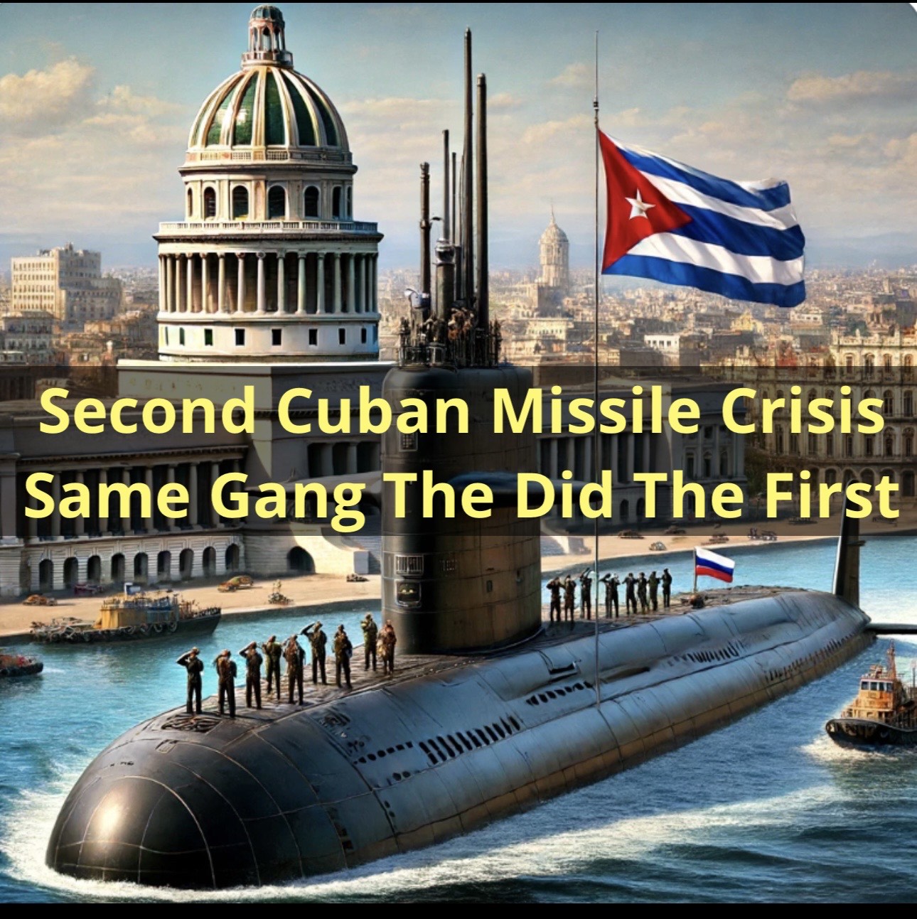 Second Cuban Missile Crisis Happening Now