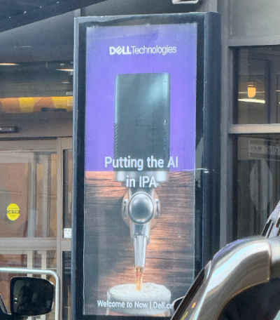 Une pub DELL : "Putting the IA in IPA"