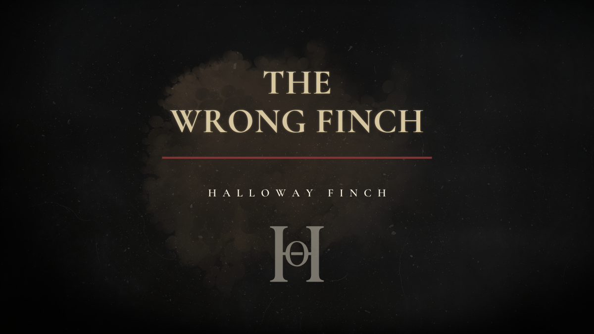 The Wrong Finch