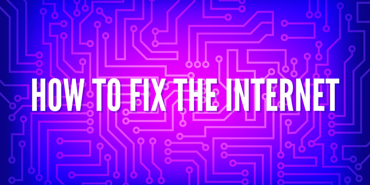 How to Fix the Internet: Podcast | Electronic Frontier Foundation