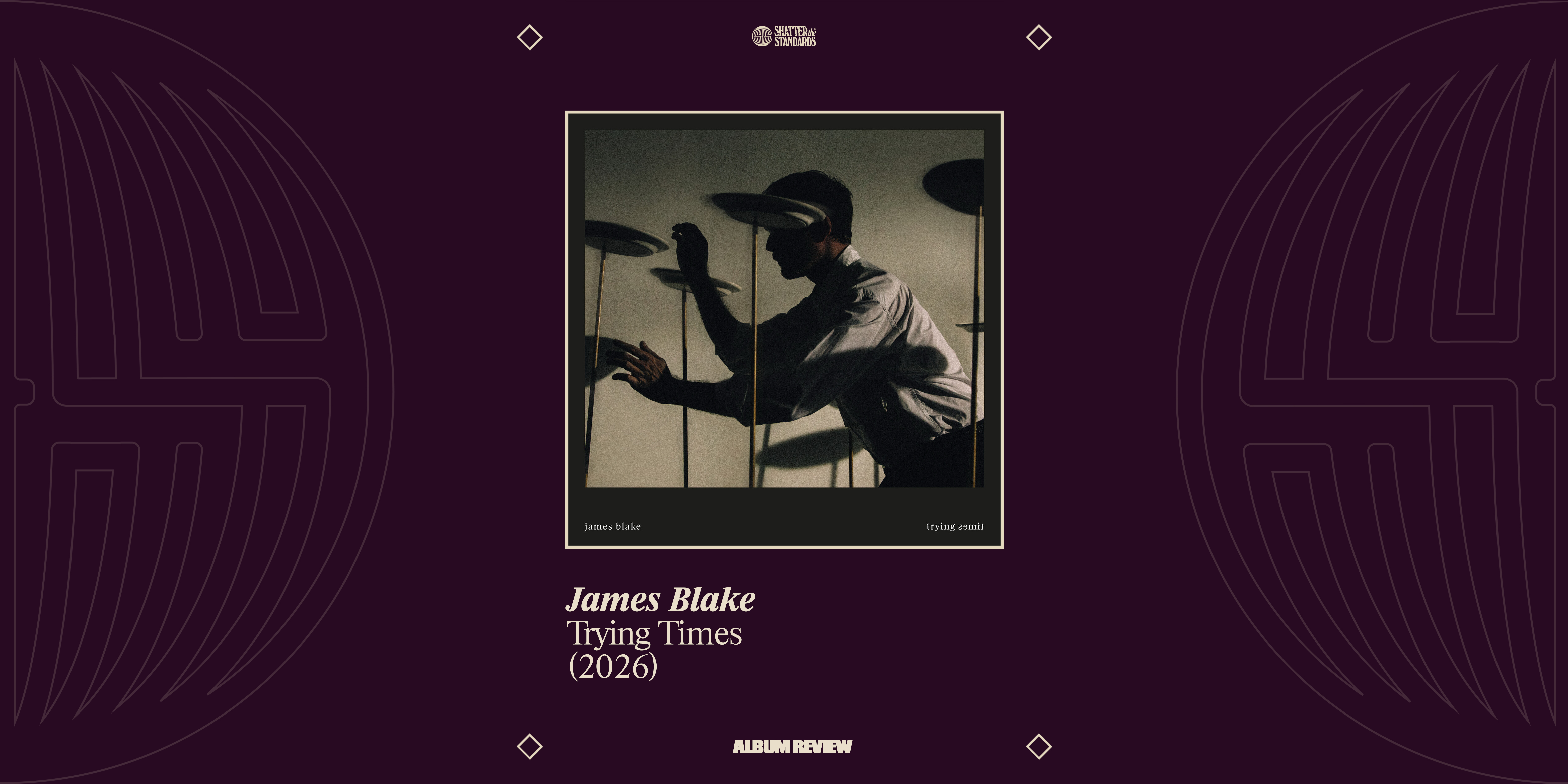 Album Review: Trying Times by James Blake