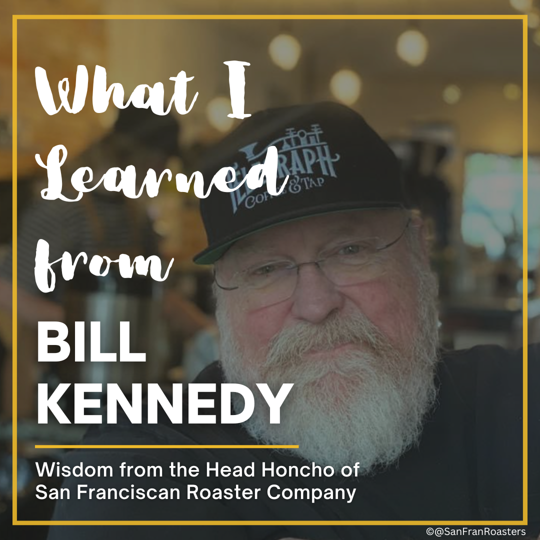 What I Learned From Bill Kennedy