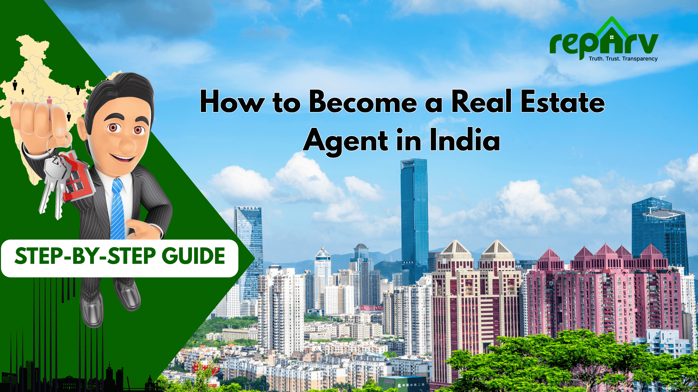 How to Become a Real Estate Agent in India: Step-by-Step Guide for 2025