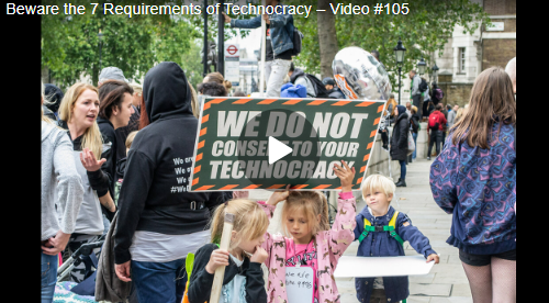 Beware the 7 Requirements of Technocracy – Video #105