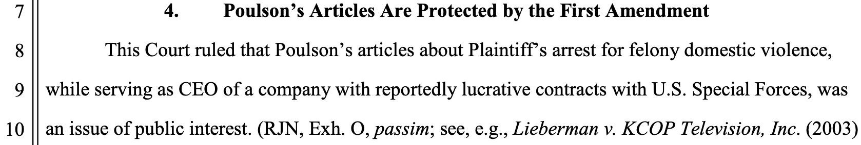 The image shows a portion of a legal document, specifically section 4 titled "Poulson’s Articles Are Protected by the First Amendment." It states that the court ruled Poulson’s articles regarding the plaintiff’s arrest for felony domestic violence, which occurred while the plaintiff was CEO of a company with reportedly lucrative contracts with U.S. Special Forces, were a matter of public interest. The text also references legal exhibits and case law to support this determination.
