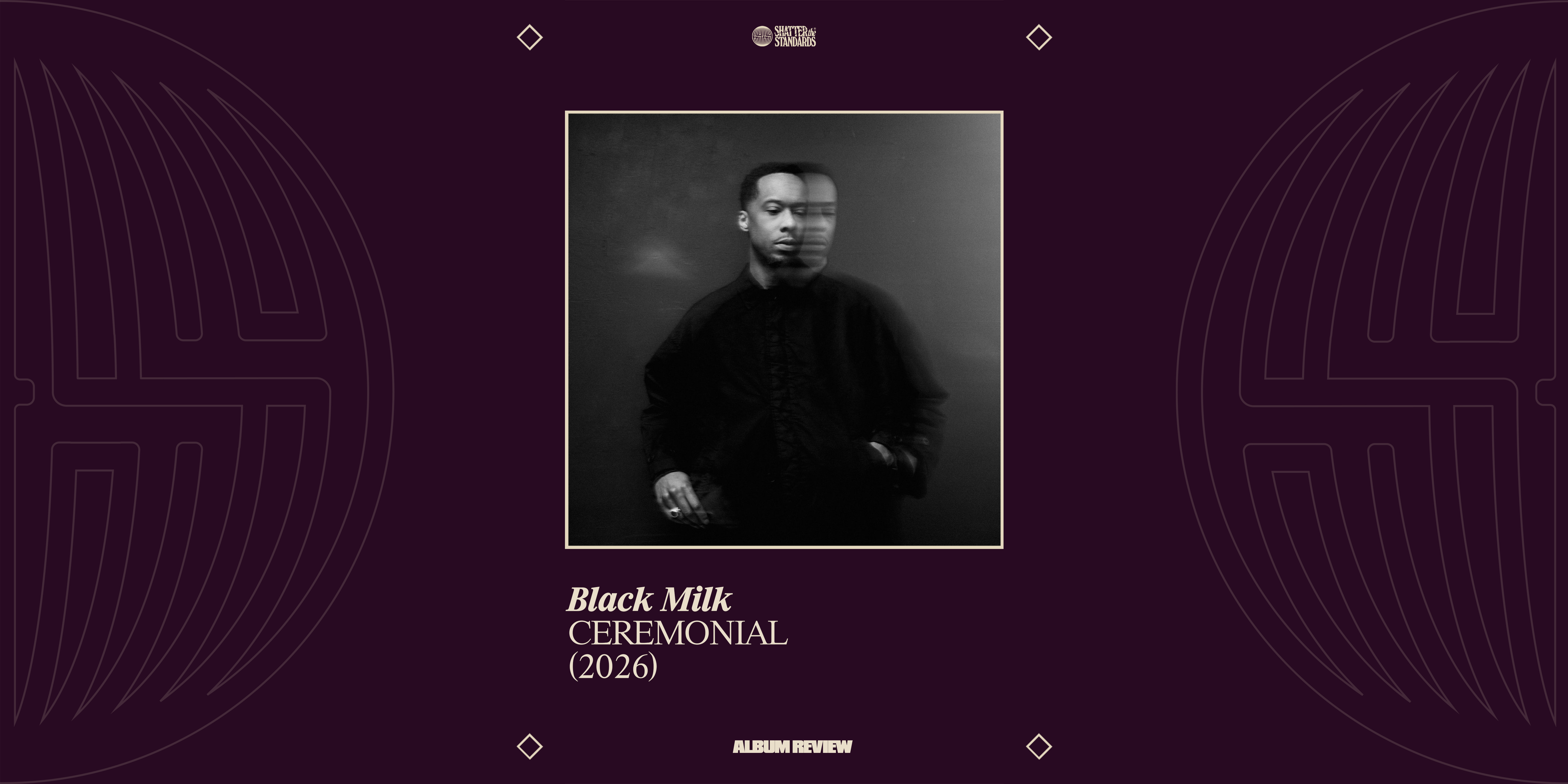 Album Review: CEREMONIAL by Black Milk