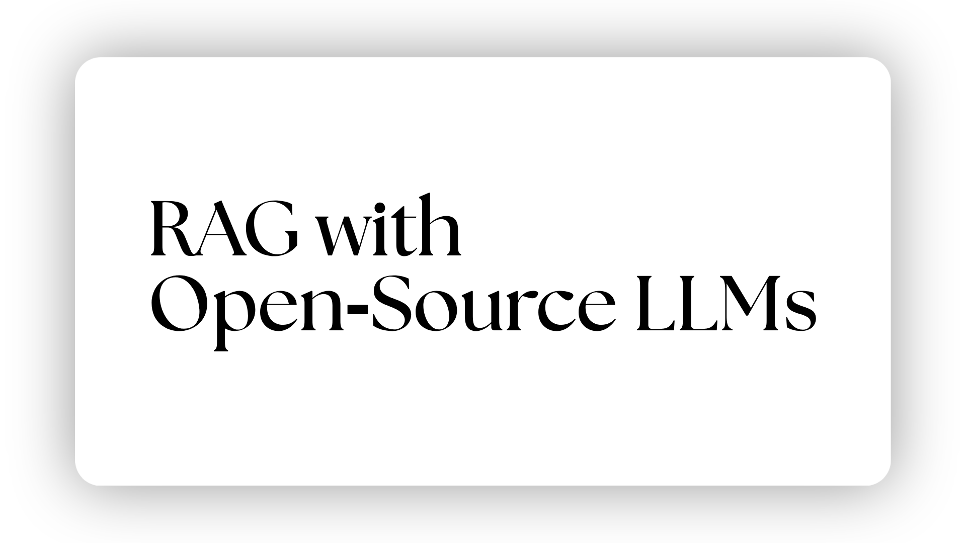 RAG with Open‑Source LLMs