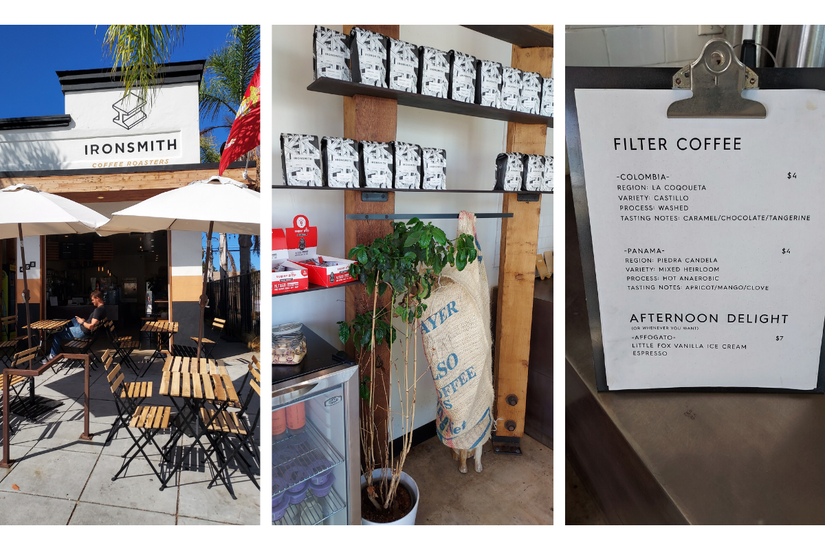 A 3-photo collage. From left: The exterior of the coffee shop. Wood topped patio tables underneath cream colored umbrellas line the sidewalk in front of Ironsmith Coffee Roasters. The roaster's logo of an anvil and their name is painted black on white above the building's overhang. Middle: A shelf of bagged coffee beans and a hanging burlap coffee sack next to the register. Right: A close up of the day's featured coffees clipped to a board next to the register.