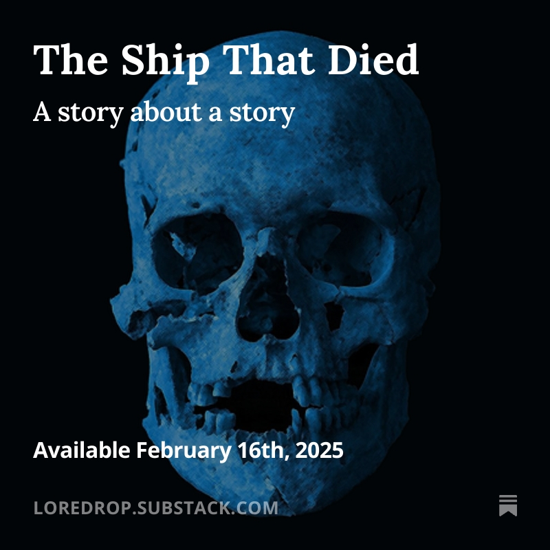 An image of a blue human skull on a black background. Text reads: The Ship That Died (subtitle: A story about a story)