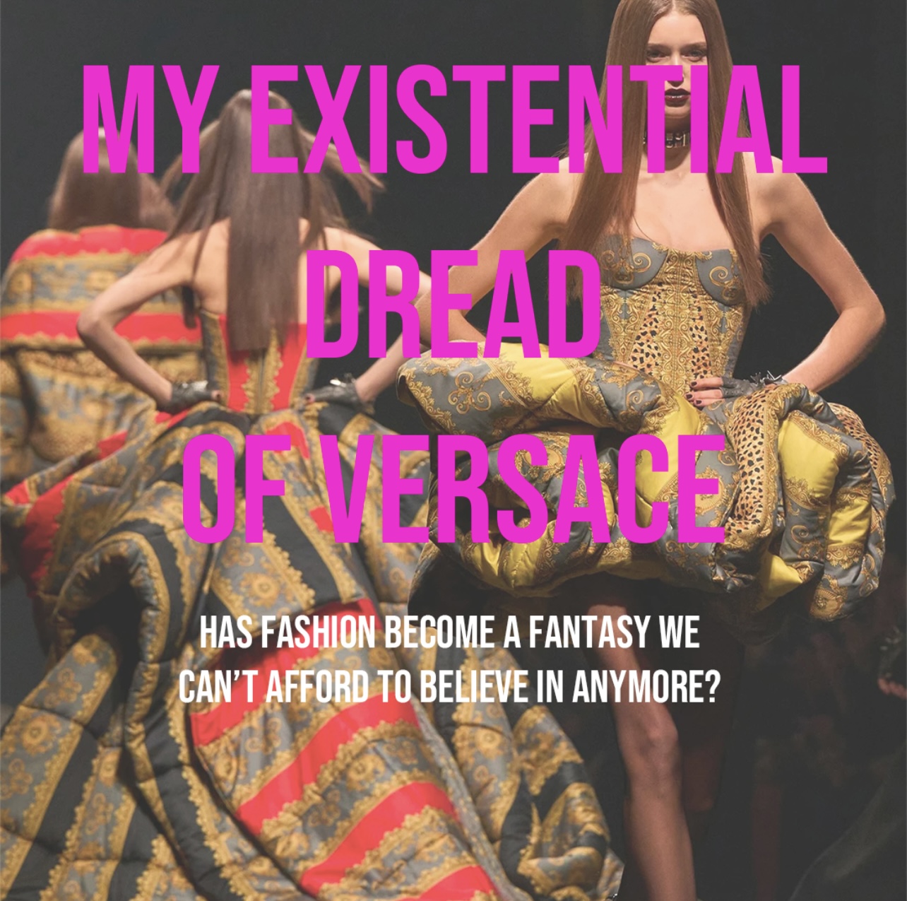 My Existential Dread of Versace - by Louis Pisano