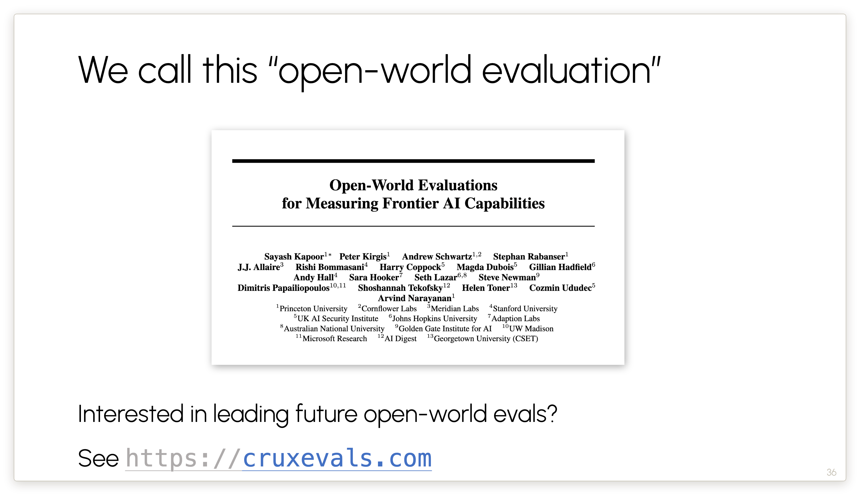 We call this “open-world evaluation”