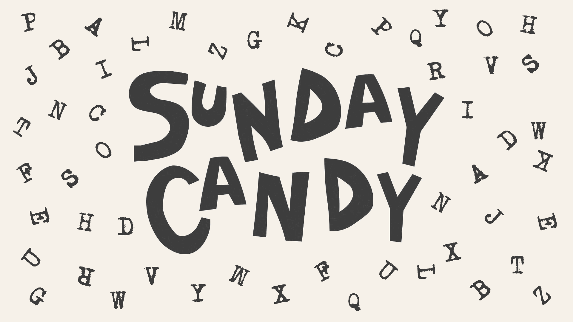 Alphabet Soup Part II by Sandra Yvonne Sunday Candy