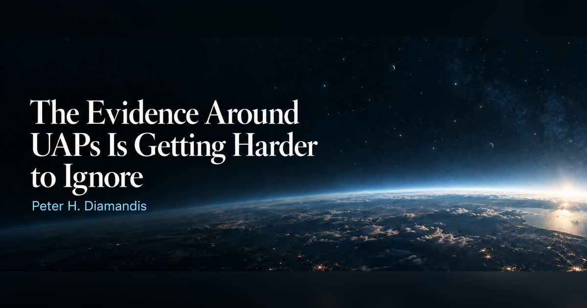 The Evidence Around UAPs Is Getting Harder to Ignore
