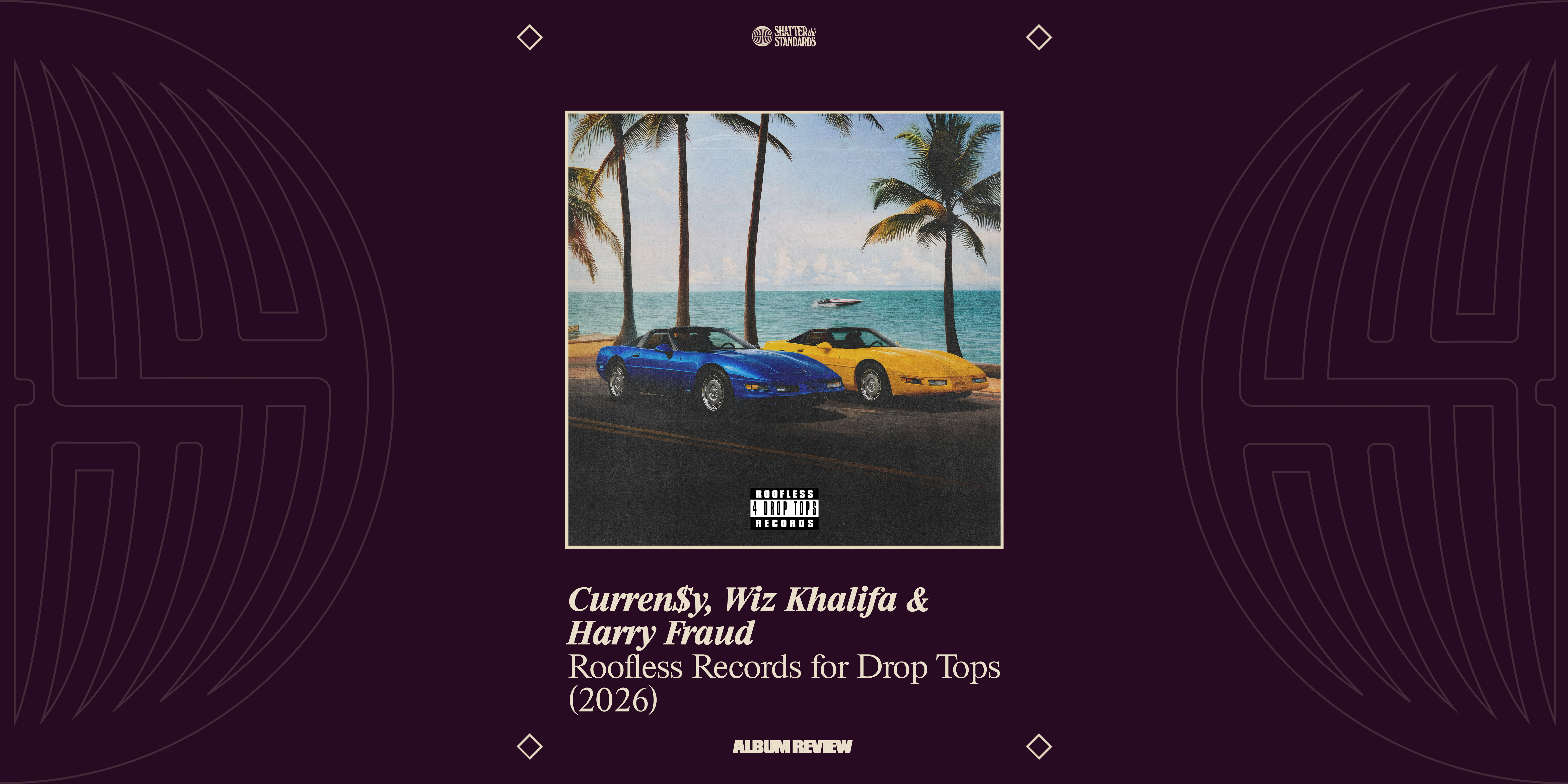 Album Review: Roofless Records for Drop Tops: Disc 2 by Curren$y, Wiz Khalifa &amp; Harry Fraud