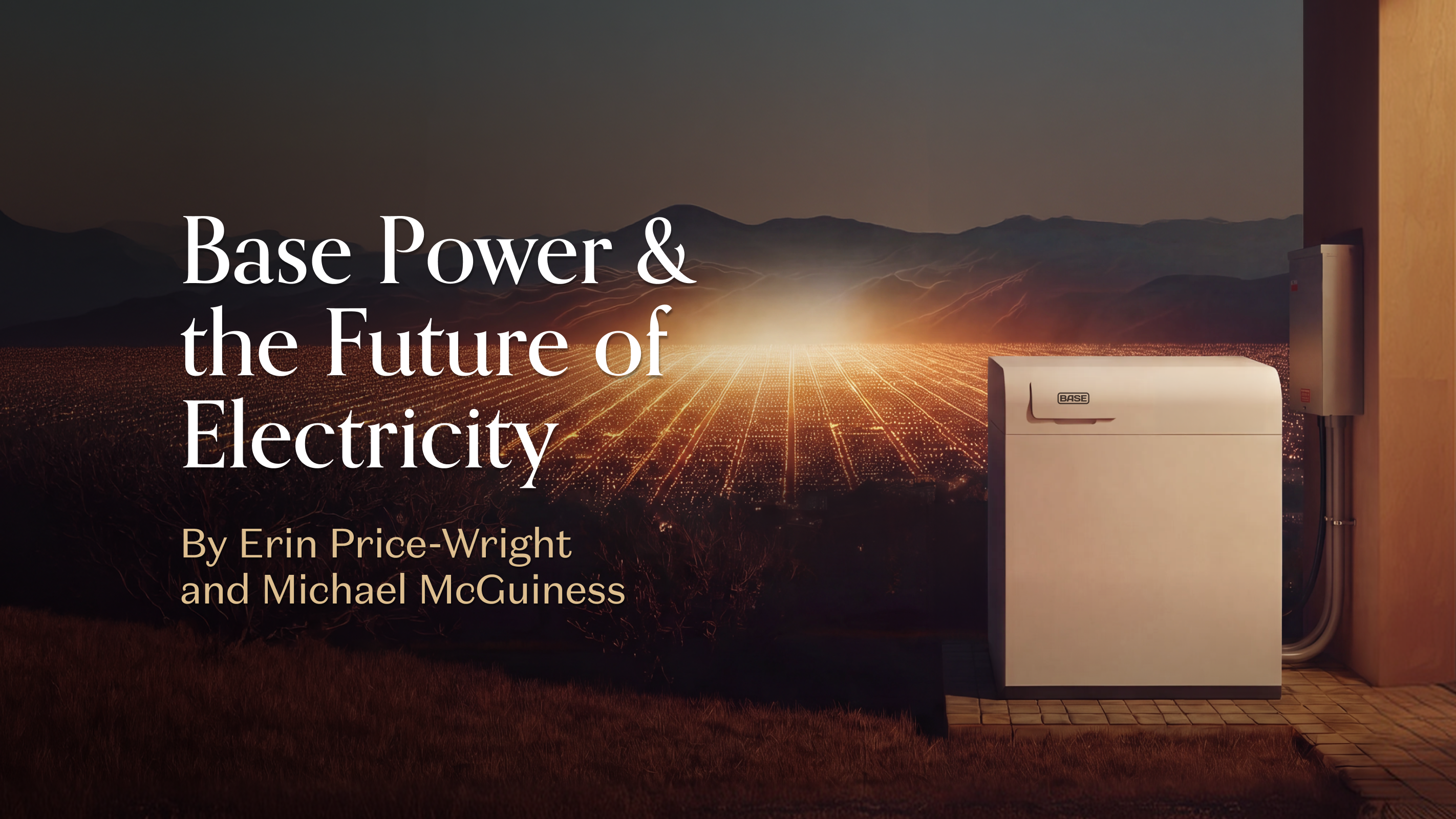 Base Power & the Future of Electricity