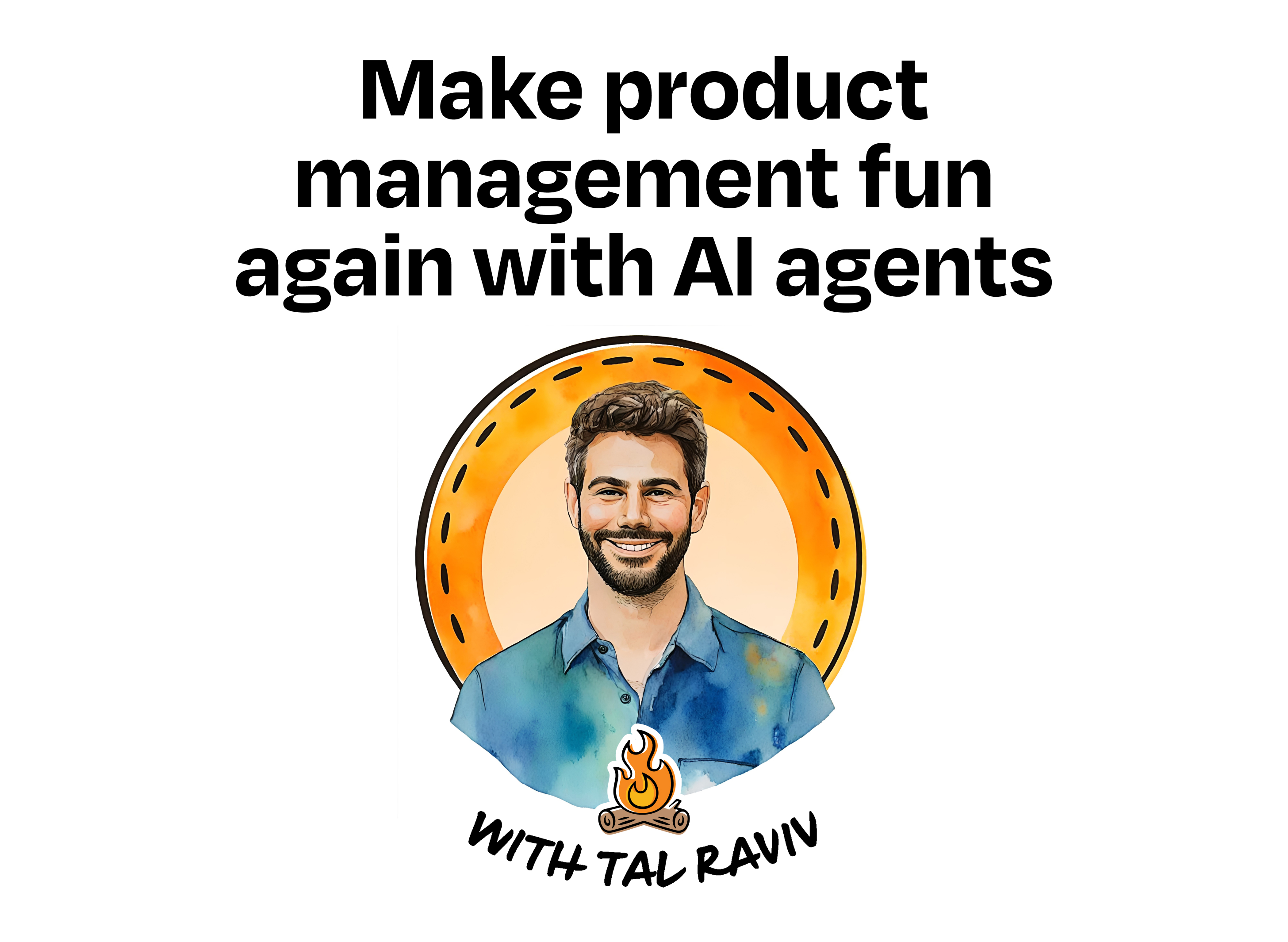 Image from Make product management fun again with AI agents