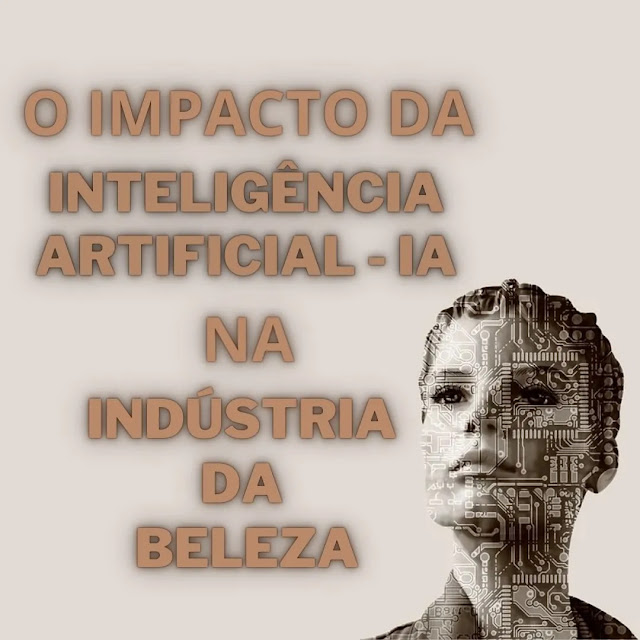 O impacto da inteligência artificial na indústria da beleza