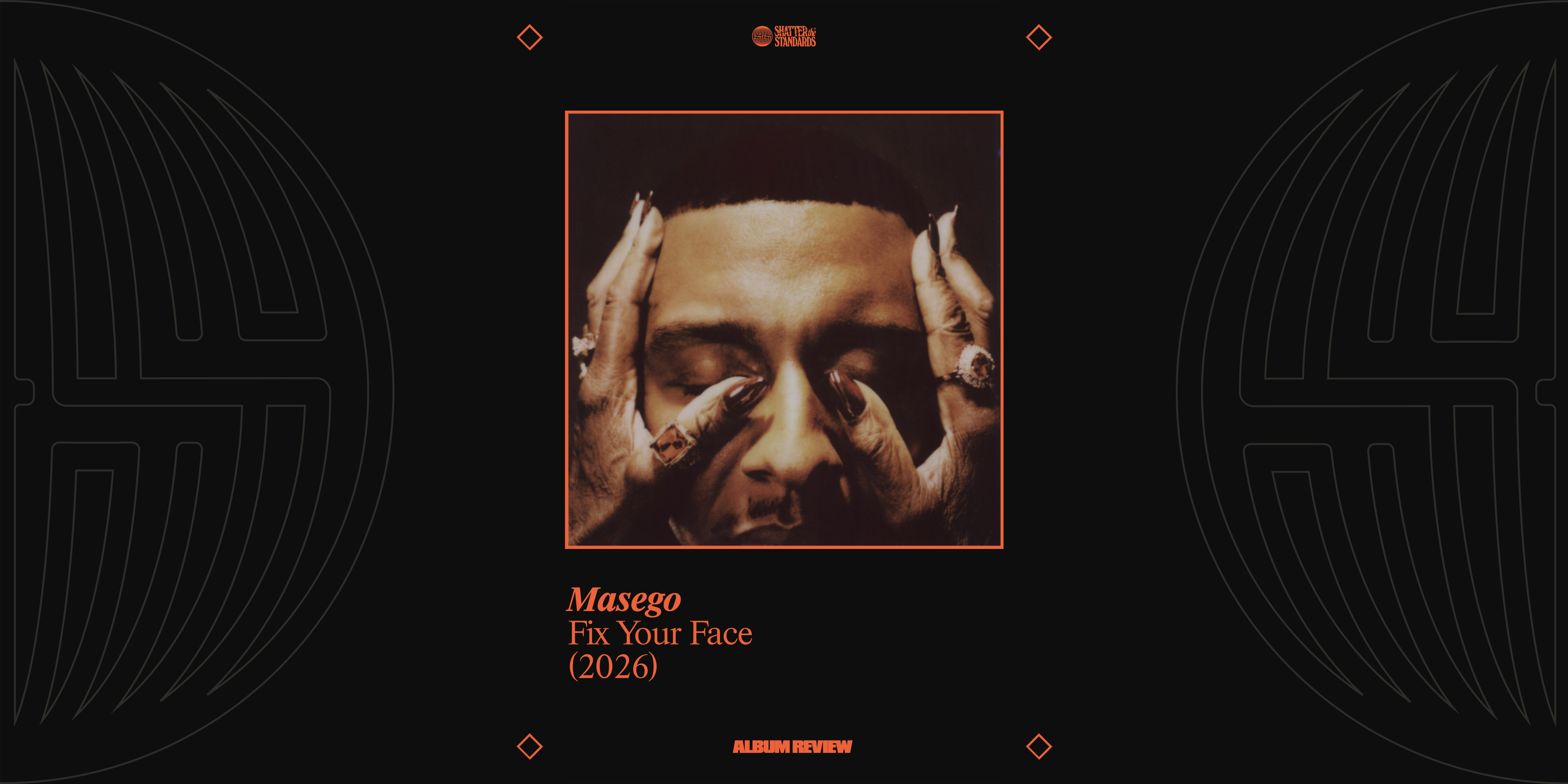 Album Review: Fix Your Face by Masego