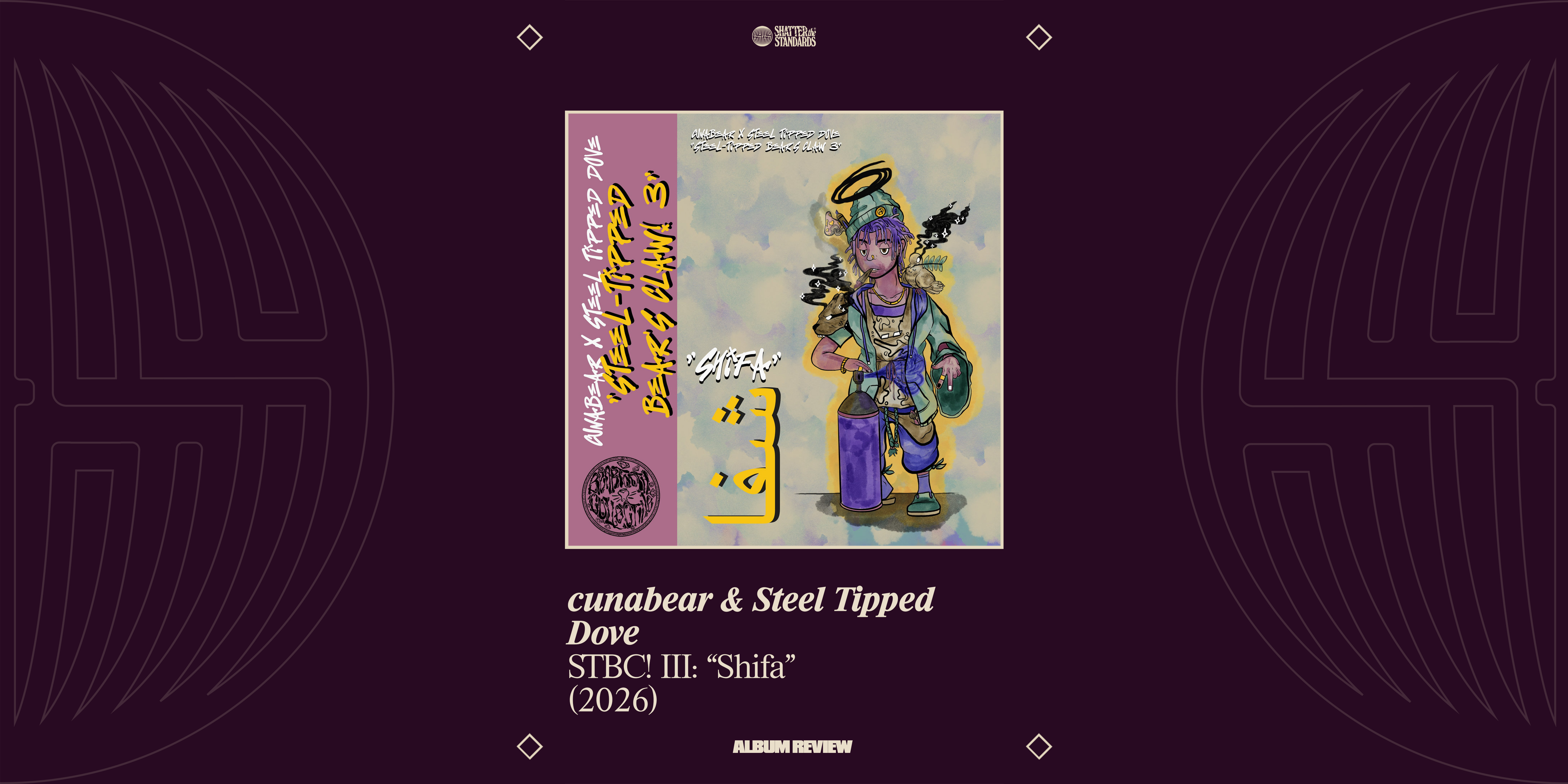 Album Review: STBC! III: "Shifa" by cunabear & Steel Tipped Dove