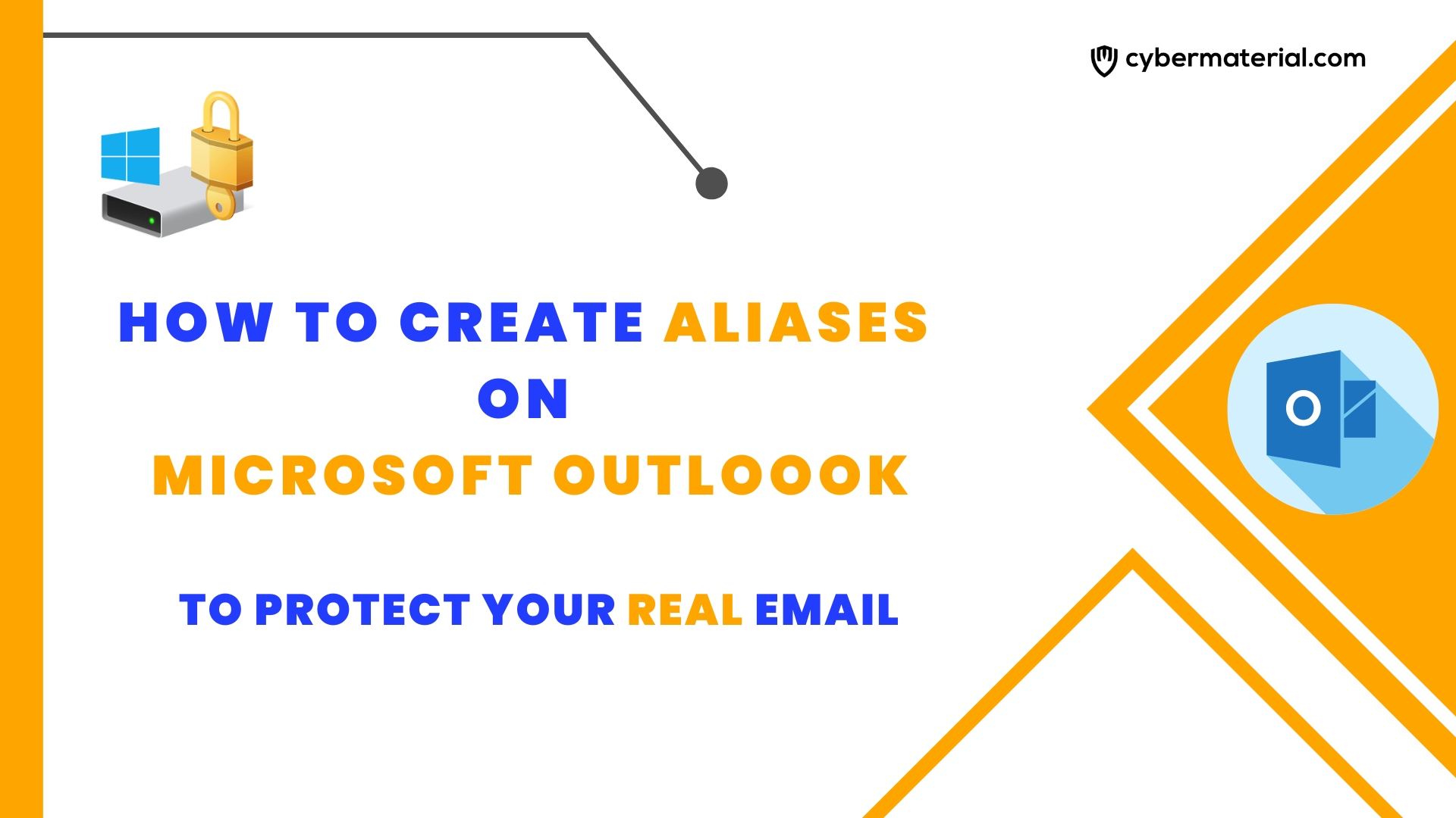 How to create aliases to protect your real email on Microsoft Outloook