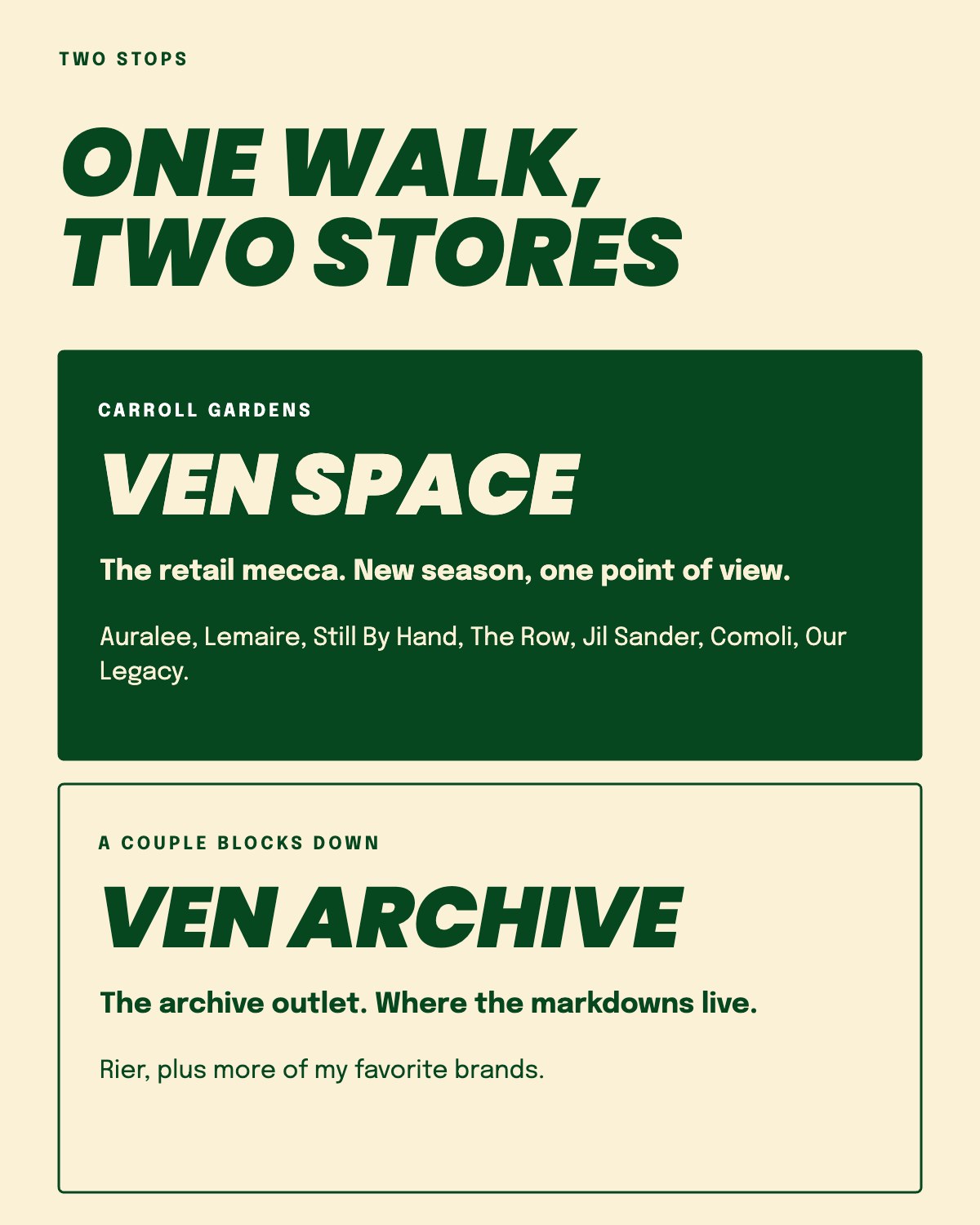 One walk, two stores: Ven Space in Carroll Gardens and Ven Archive a couple blocks down