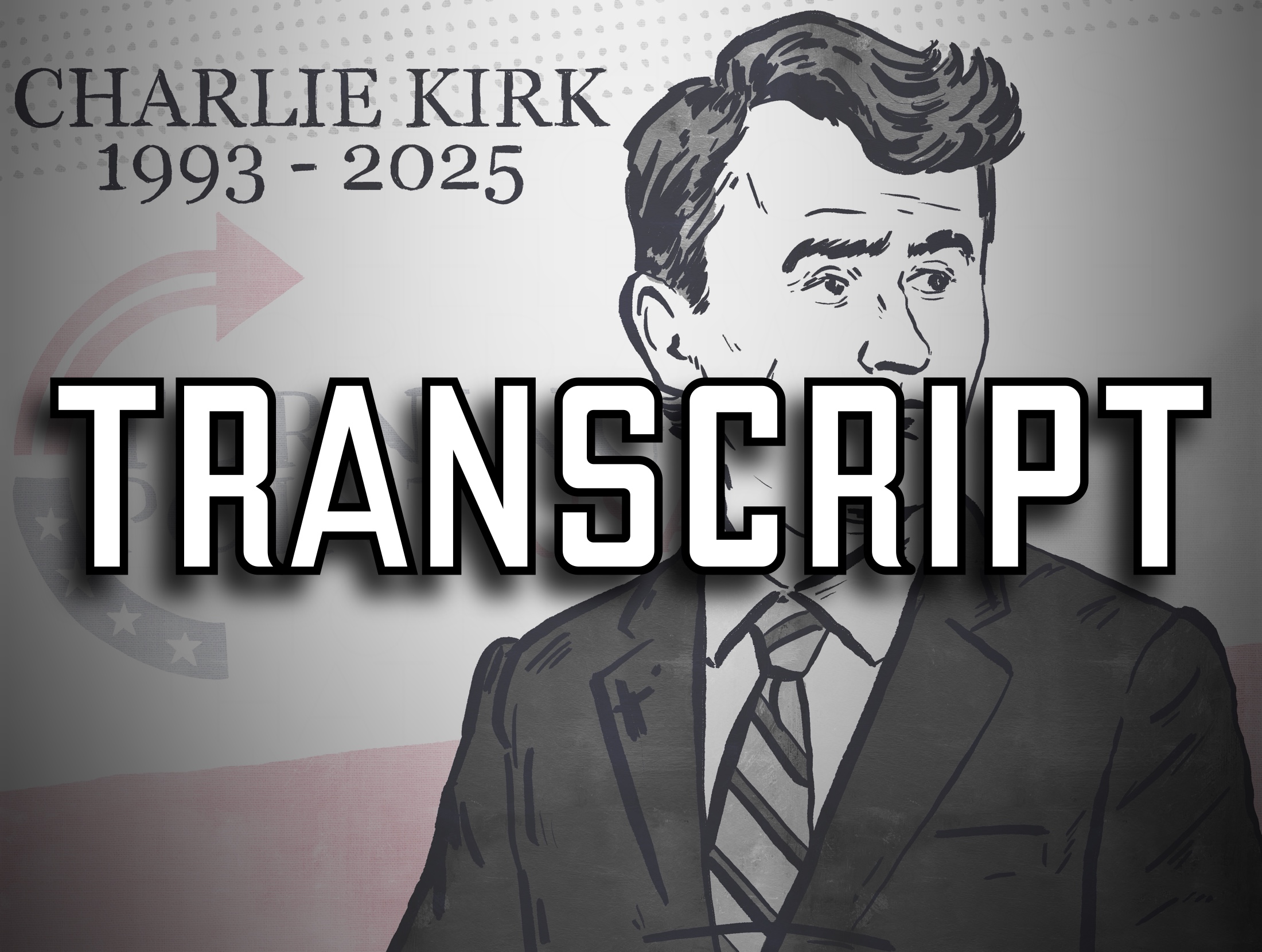 Transcript - America This Week, September 12, 2025: "The Assassination of Charlie Kirk, and a New Age of Political Violence"