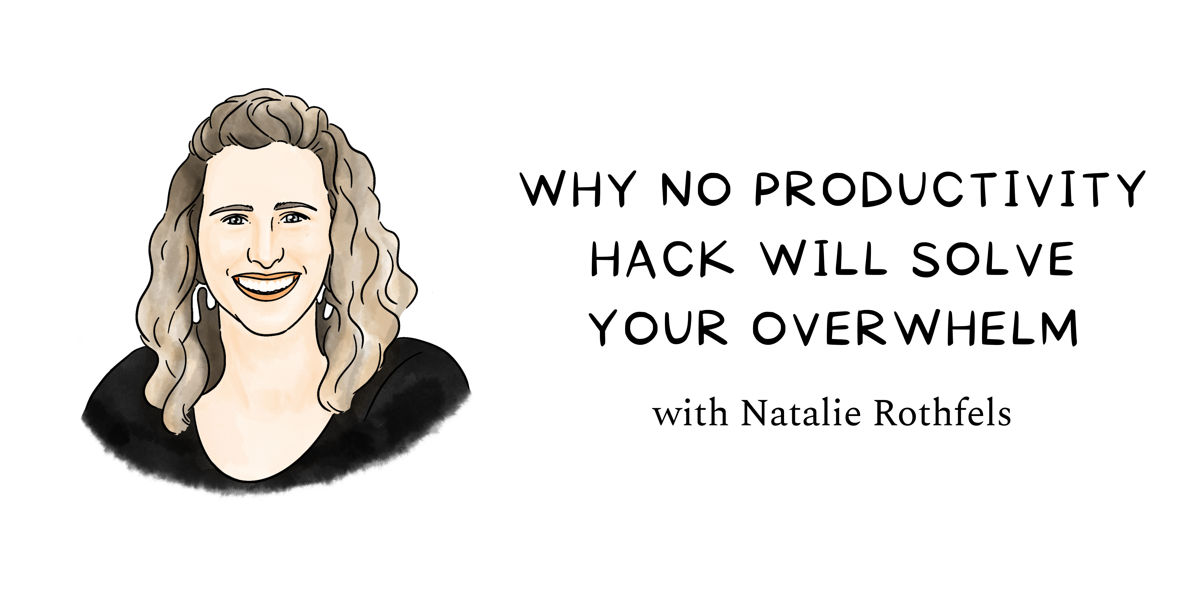 Image from Why no productivity hack will solve your overwhelm
