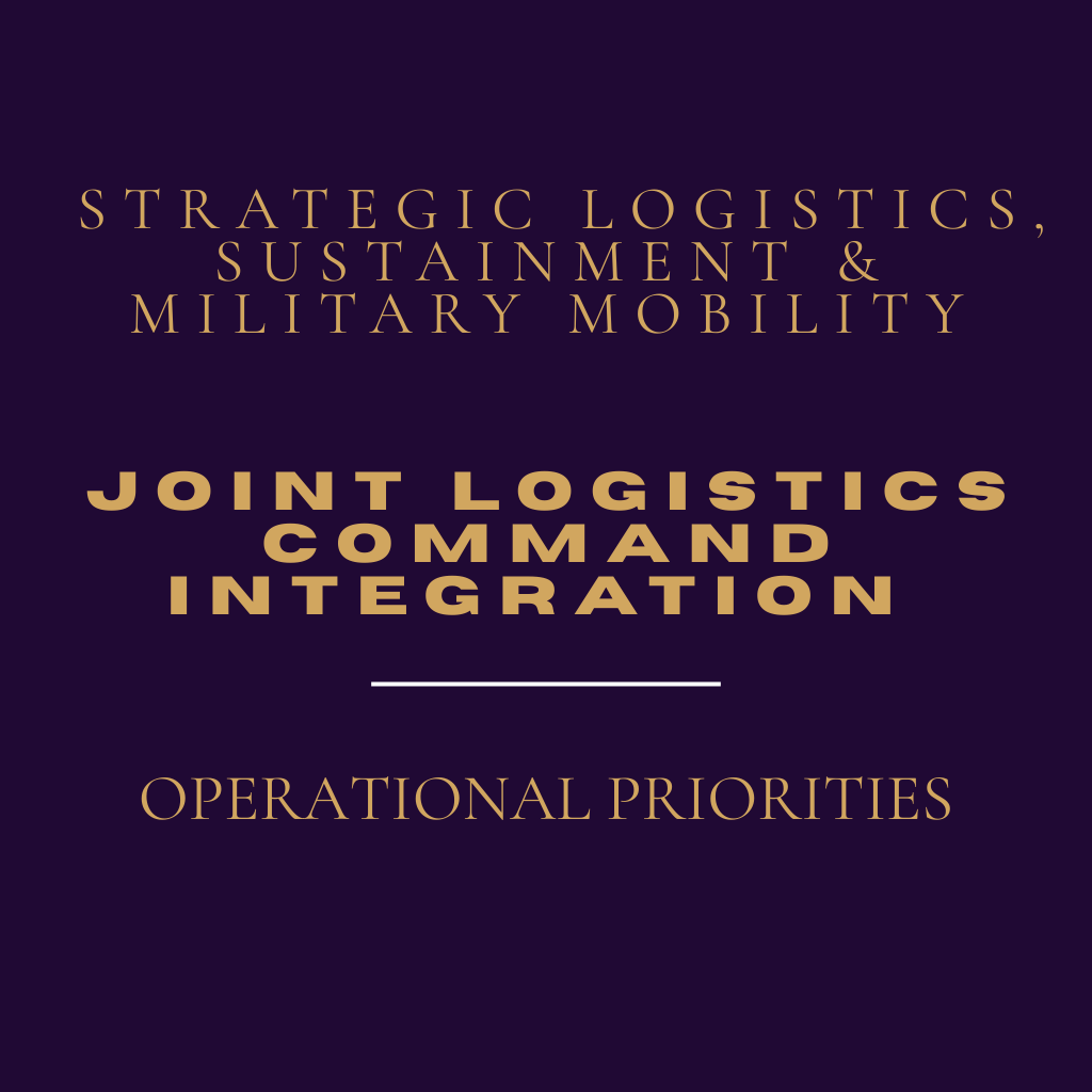 Joint Logistics Command Integration (Operational Priorities)