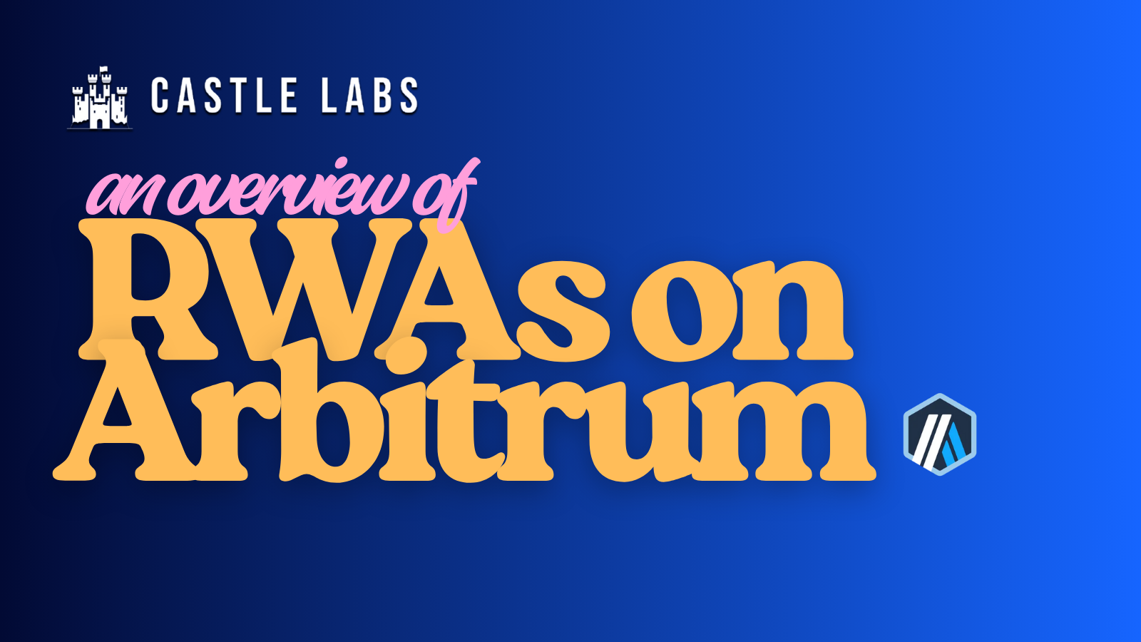 A Deep Dive Into Arbitrum's RWA Sector