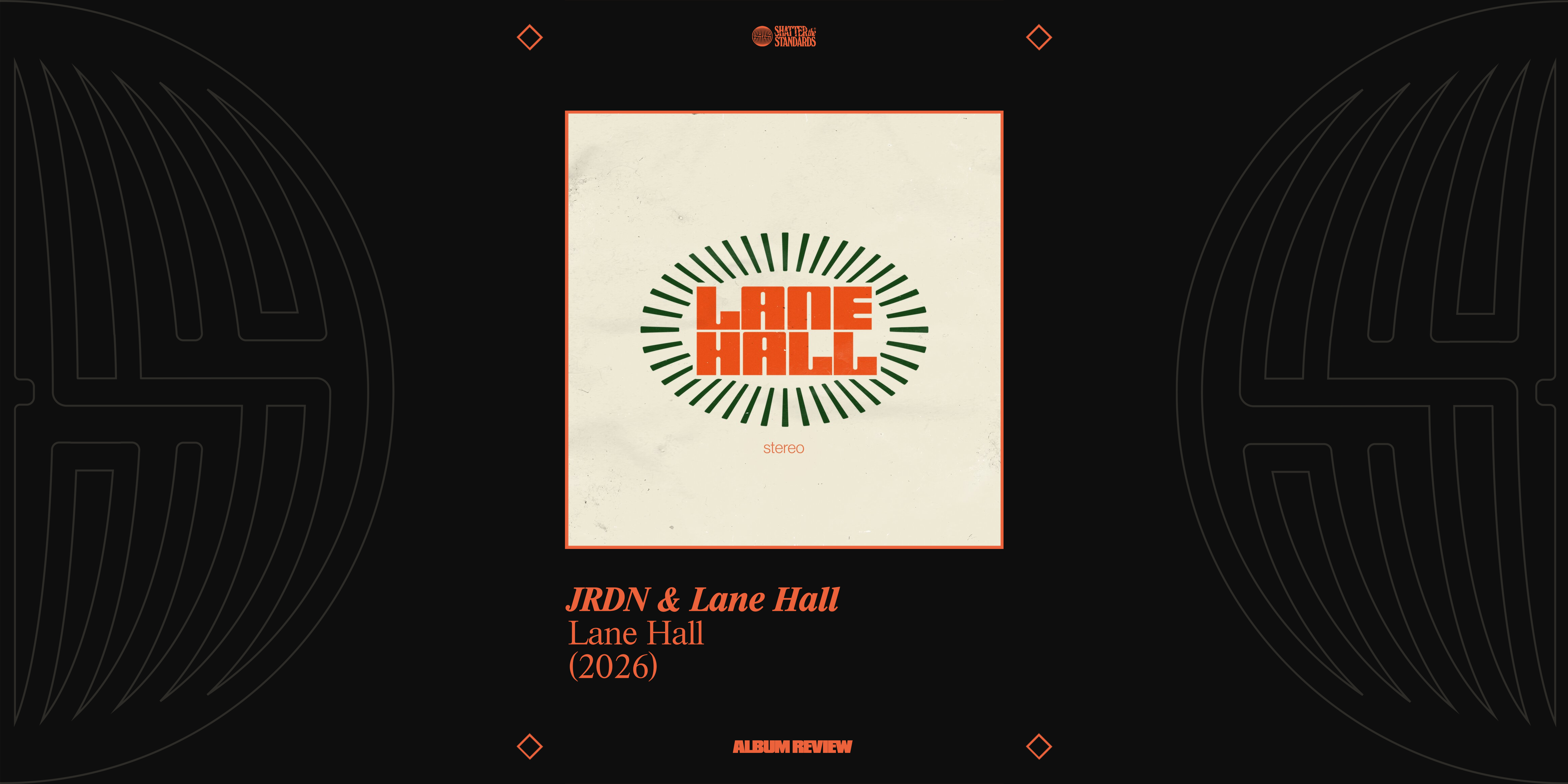 Album Review: Lane Hall by JRDN &amp; Lane Hall