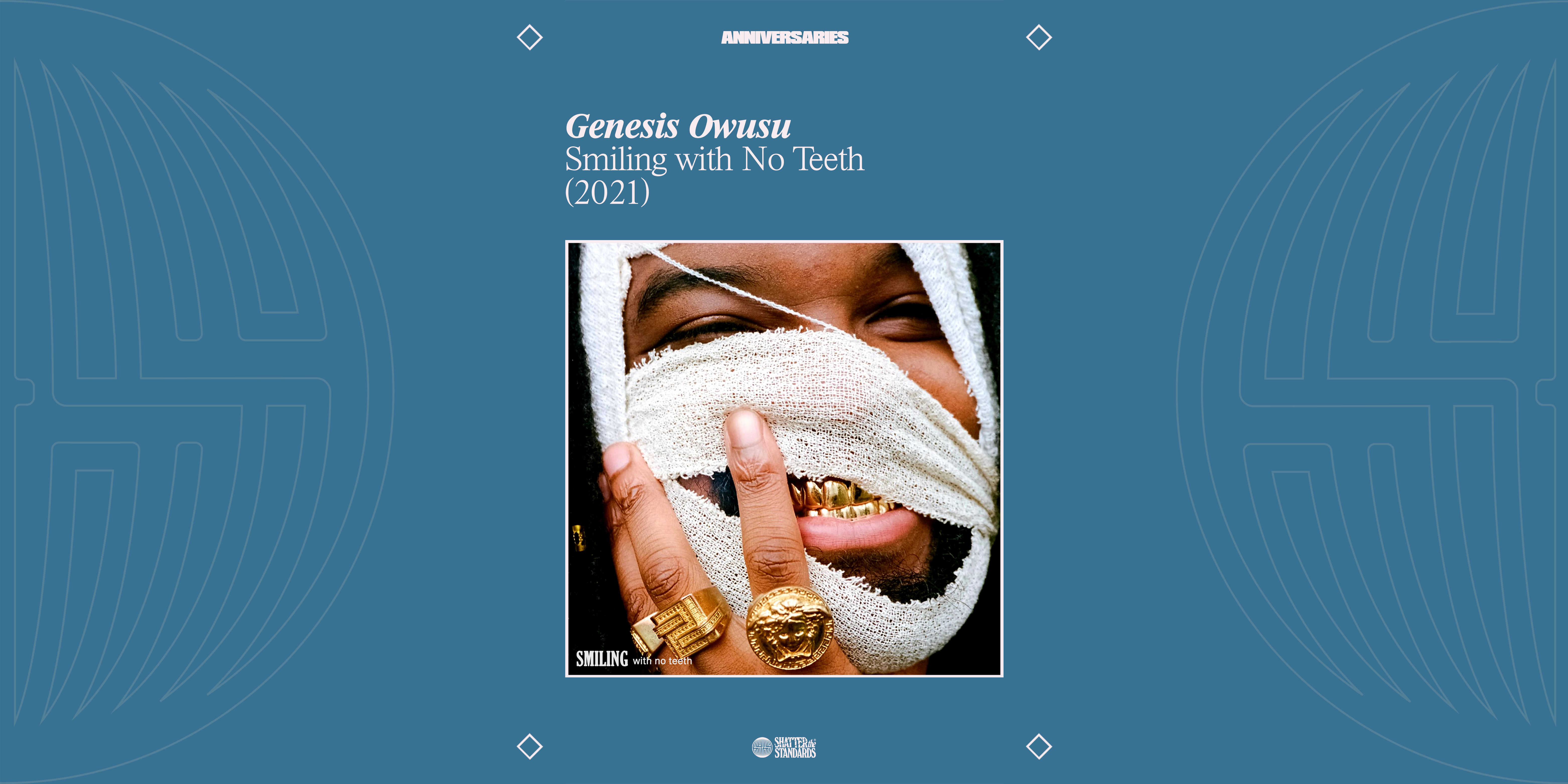 Anniversaries: Smiling With No Teeth by Genesis Owusu