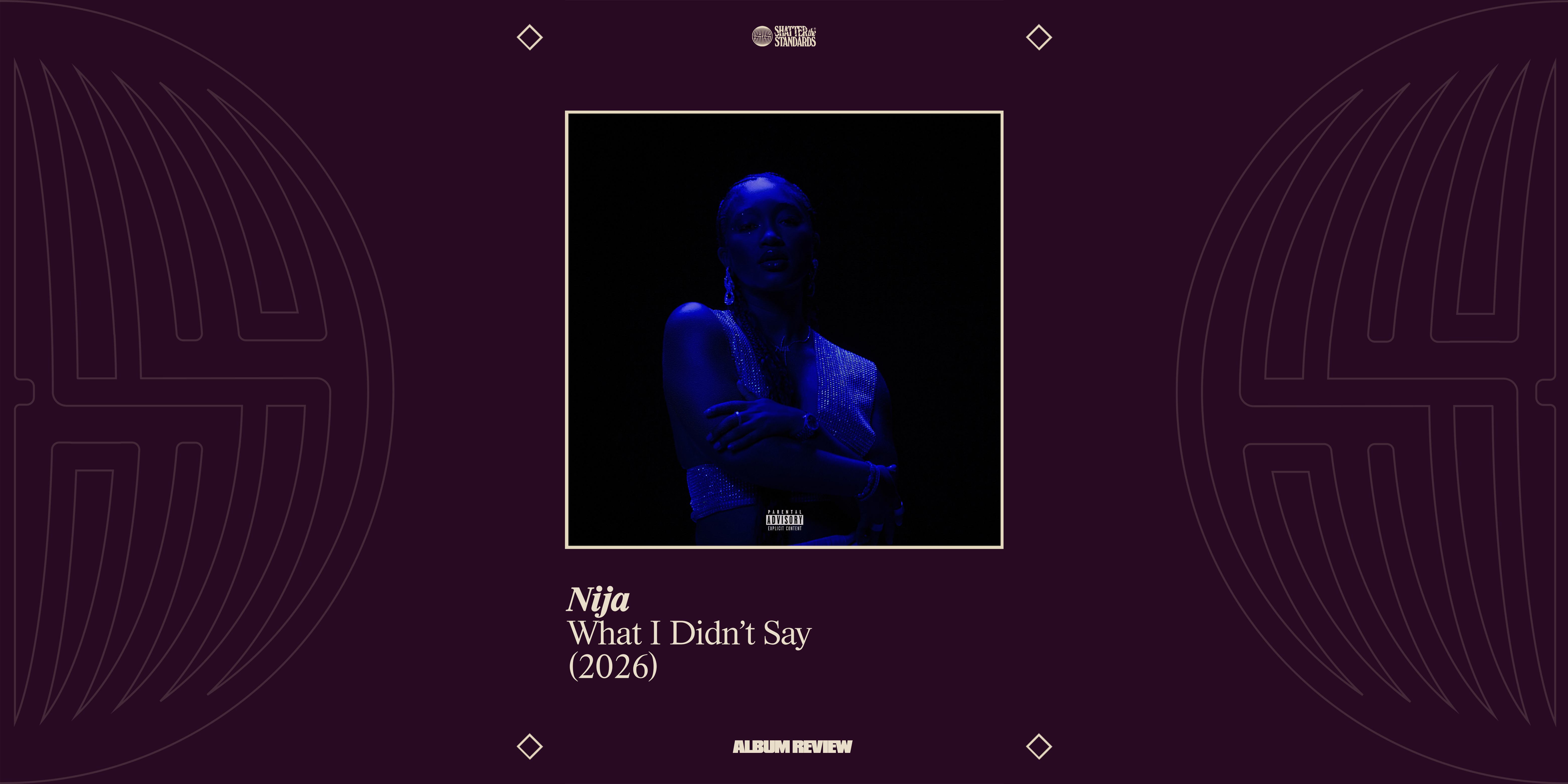 Album Review: What I Didn’t Say by Nija