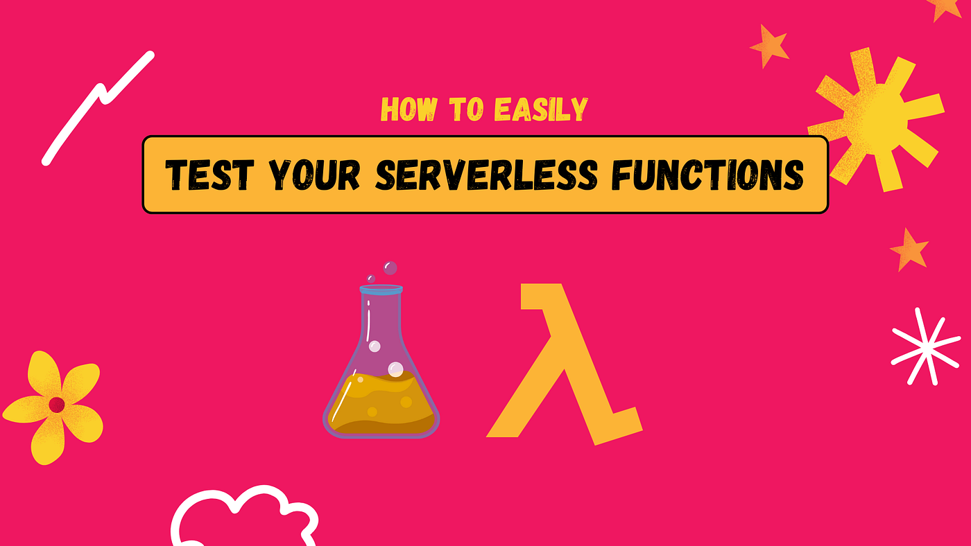 Master AWS Lambda Tests: How To Quickly Test Your Serverless Functions