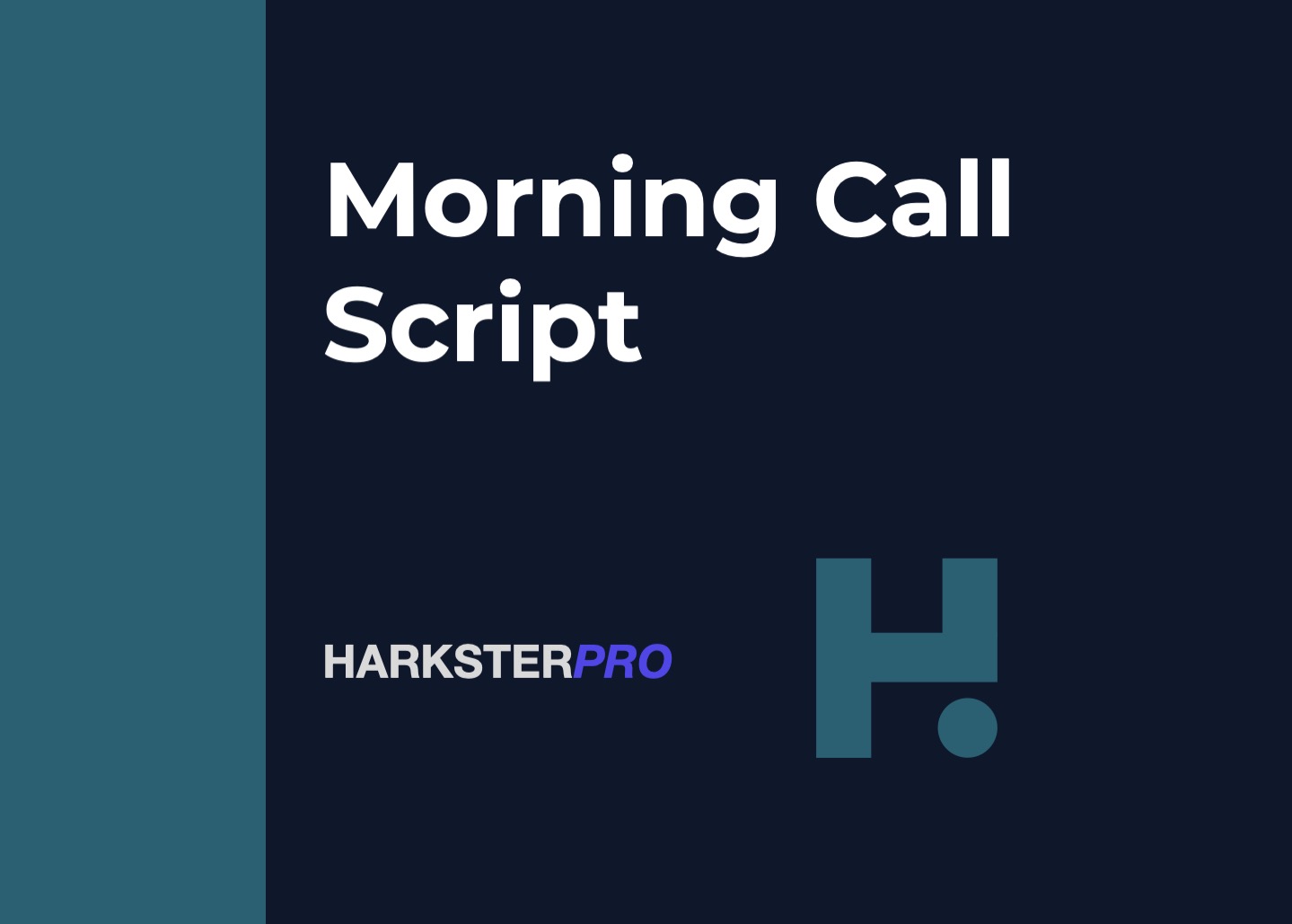 Morning Call Script 26 June 2024 HarksterPRO