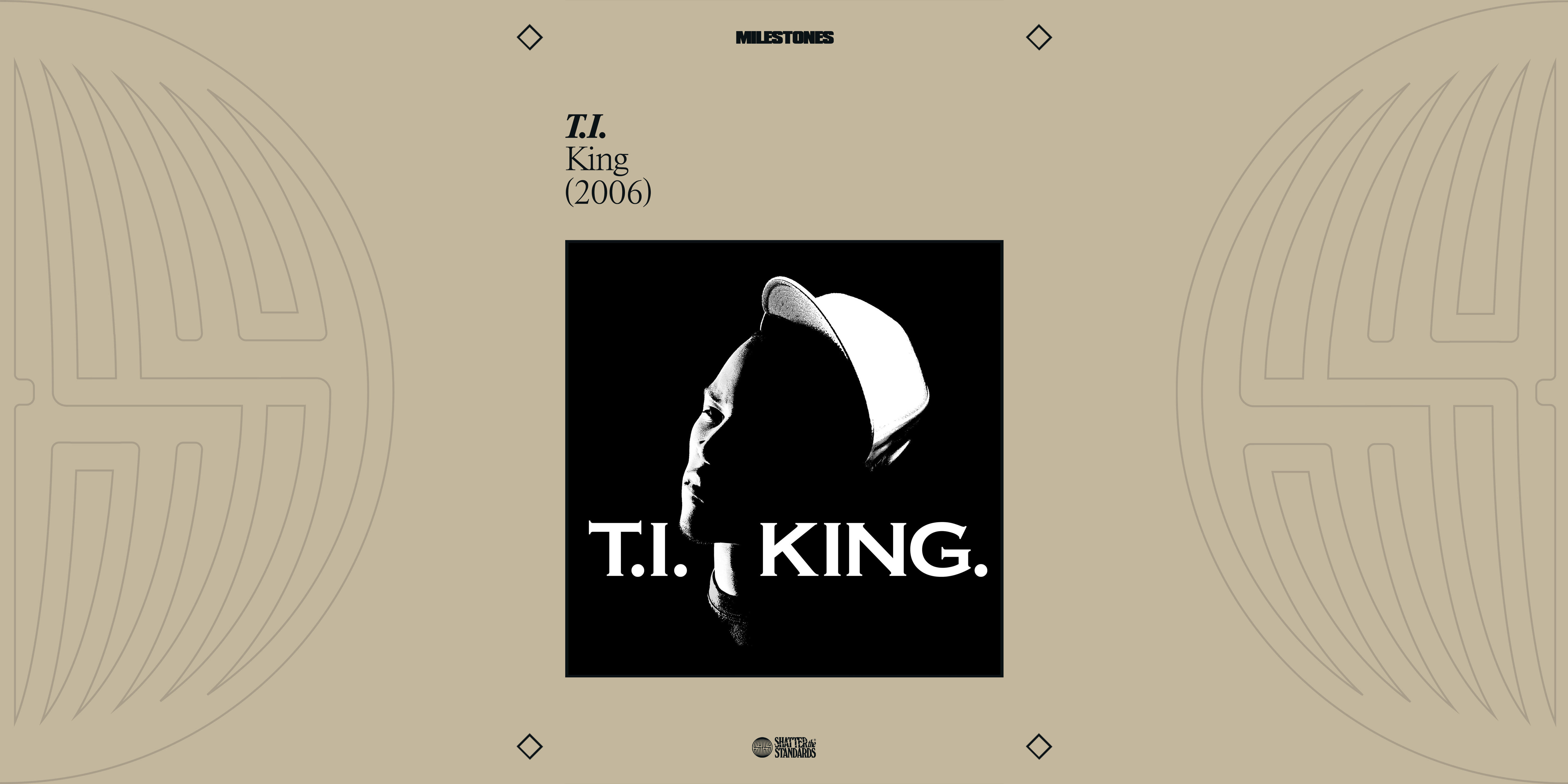 Milestones: King by T.I.