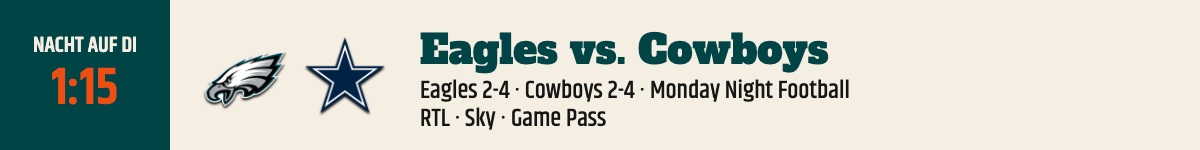 Eagles vs. Cowboys, Nacht auf Dienstag 1:15 Uhr