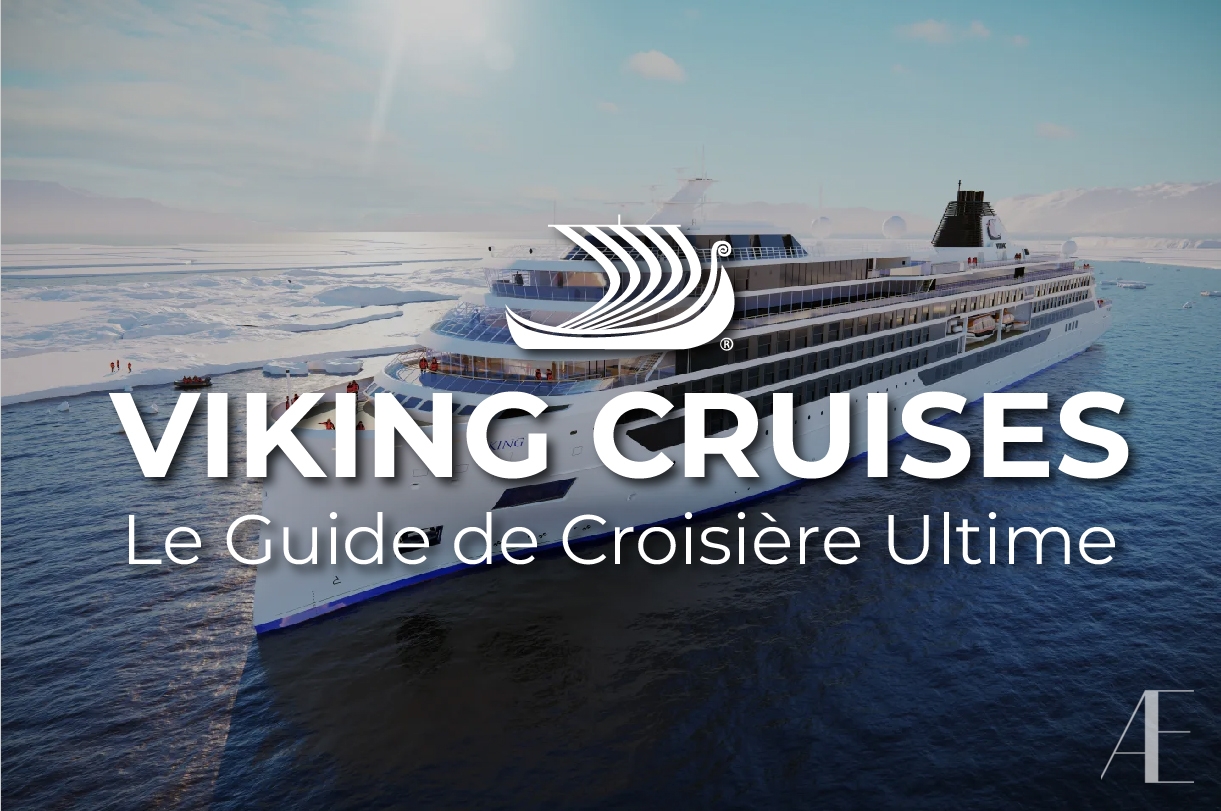 Le Guide Ultime sur VIKING CRUISES: la croisière centrées sur la culture, l’histoire et les destinations