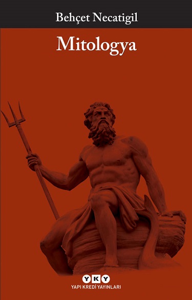 Mitologya (Behçet Necatigil, YKY, 5. Baskı / Nisan 2024)