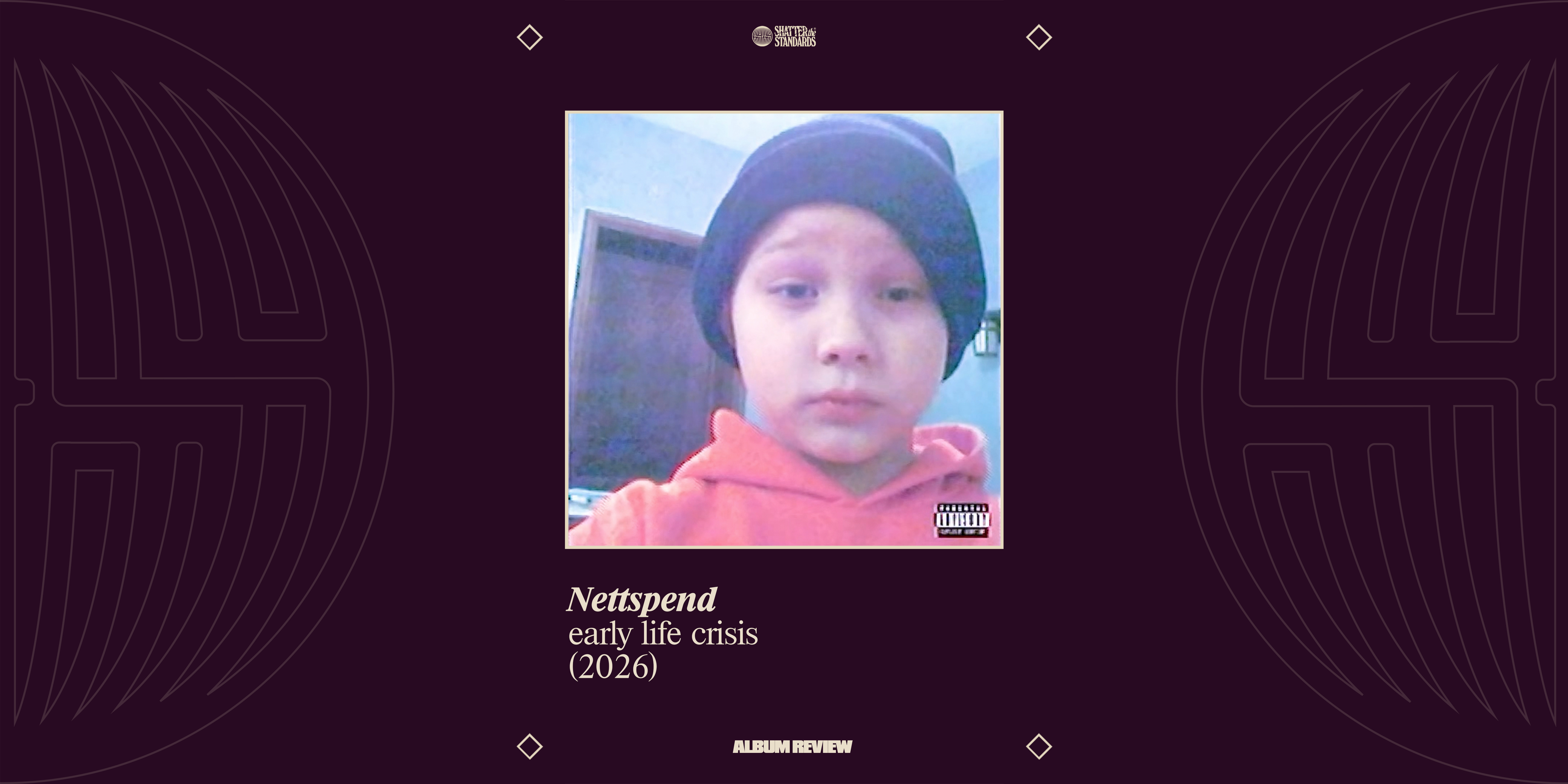 Album Review: early life crisis by Nettspend