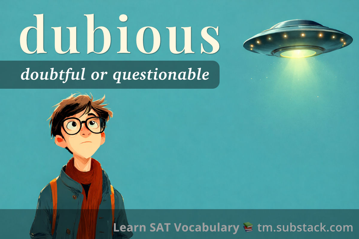 Dubbious Dubious — Meaning, Definition, & Examples | SAT Vocabulary
