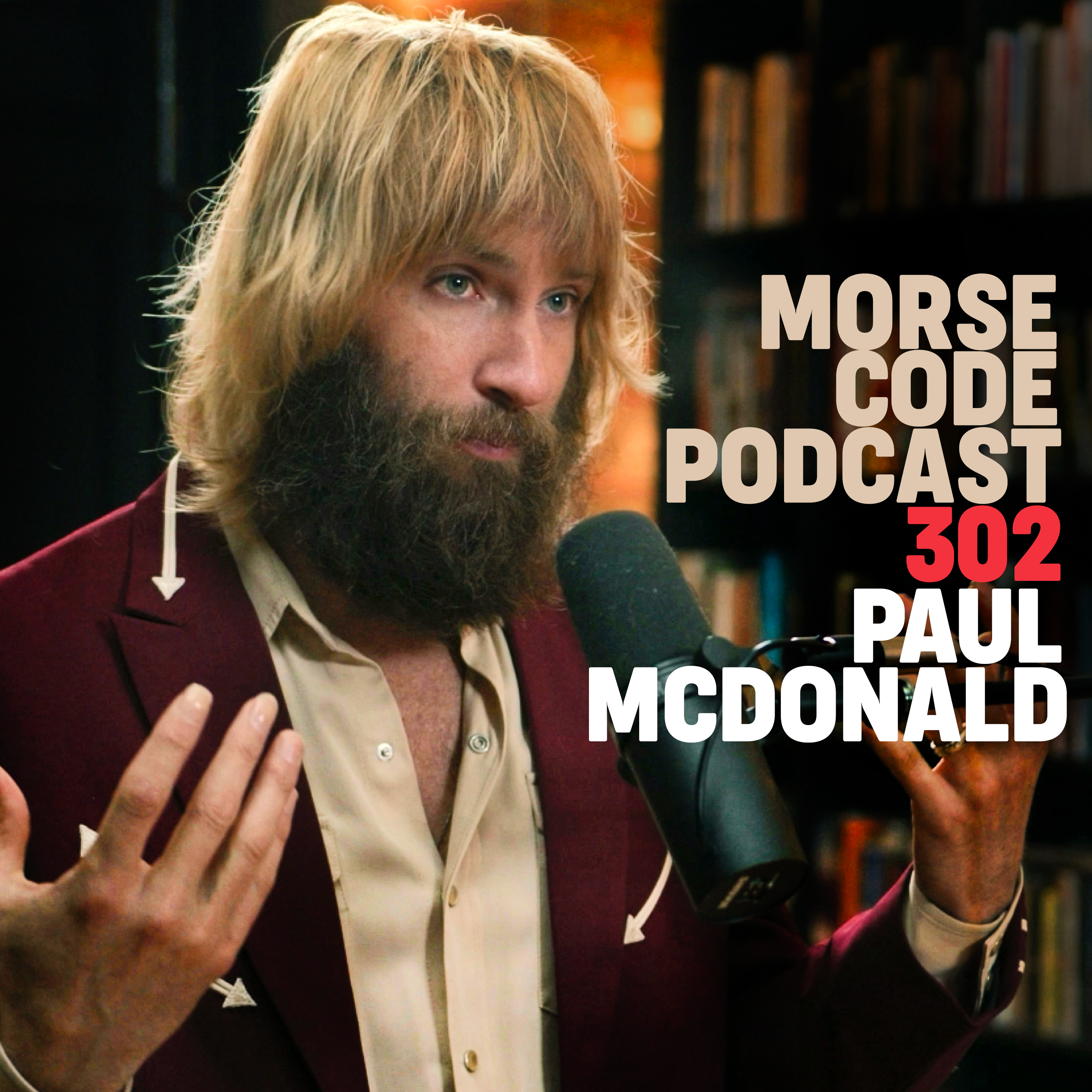 Paul McDonald: Burn It Down, Build It Better | MCP #302